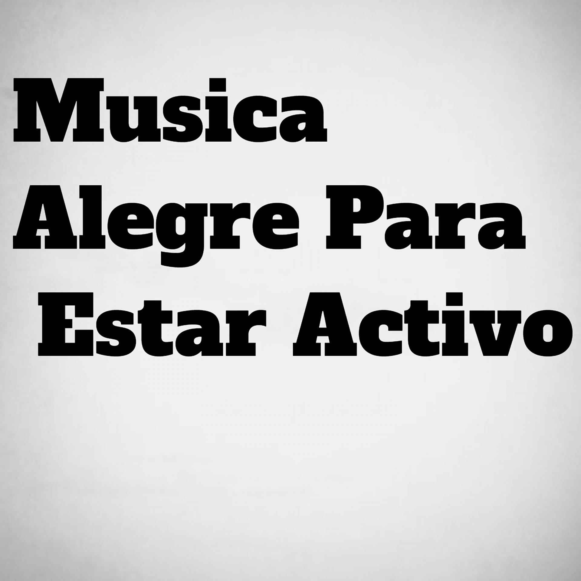 Постер альбома Musica Alegre para Estar Activo