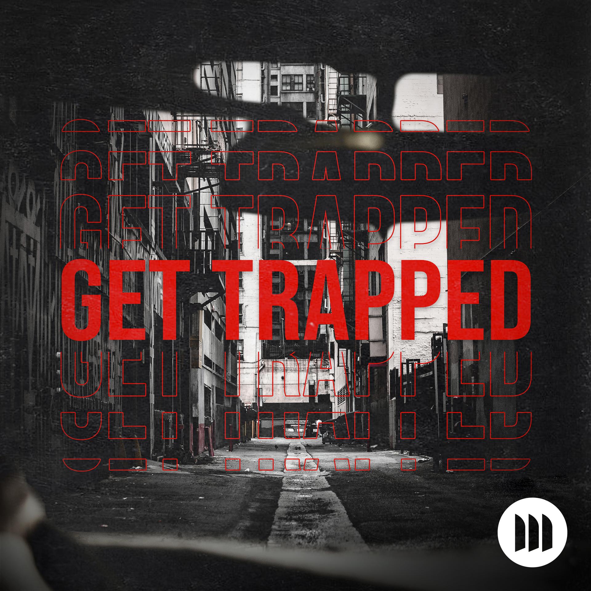 Постер альбома Get Trapped