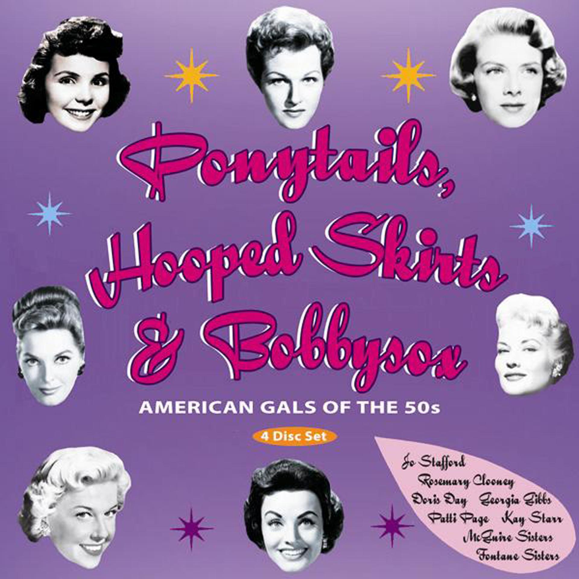 Постер альбома Ponytails, Hooped Skirts & Bobbysox, Pt. 4