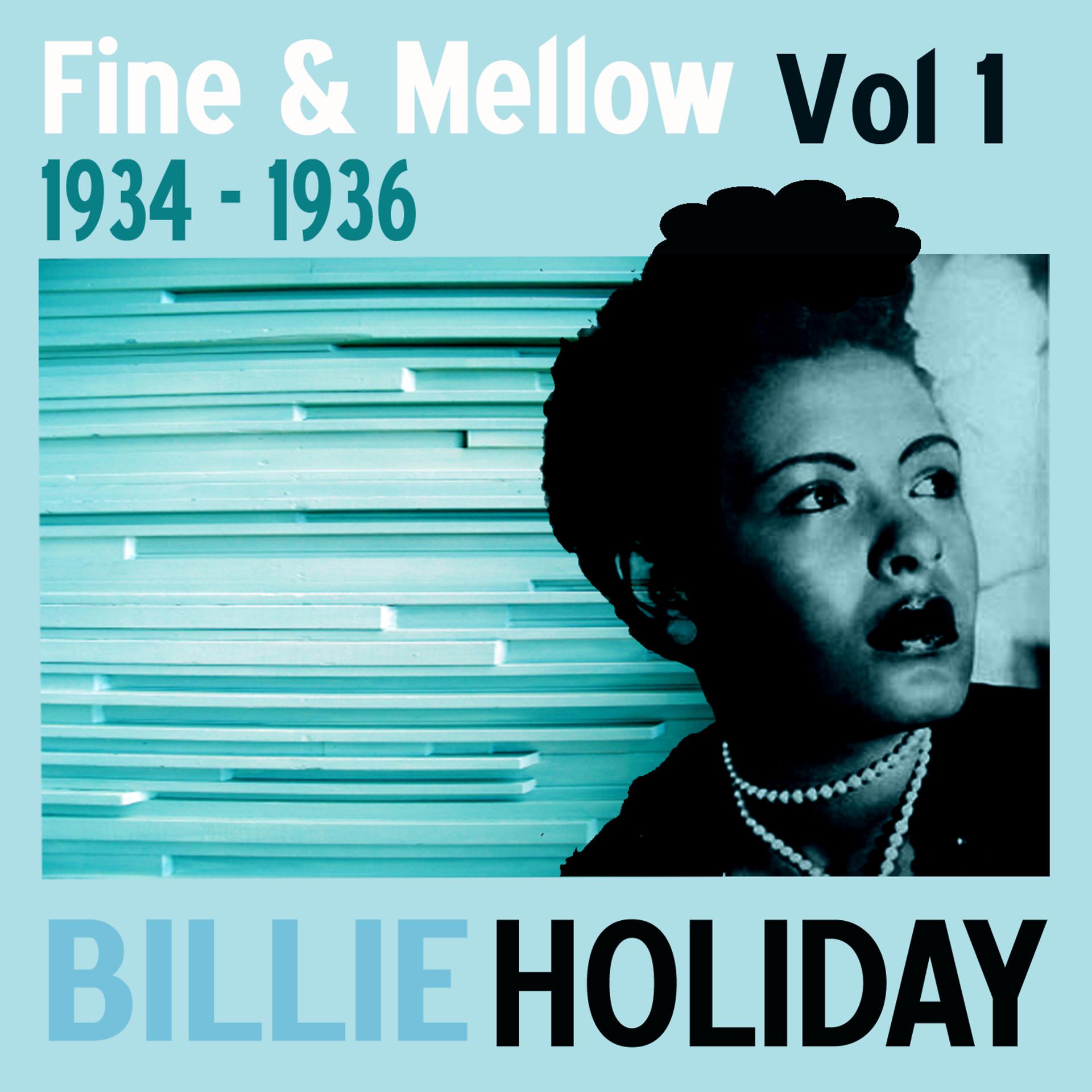 Постер альбома Fine and Mellow Vol. 1: 1934-1936