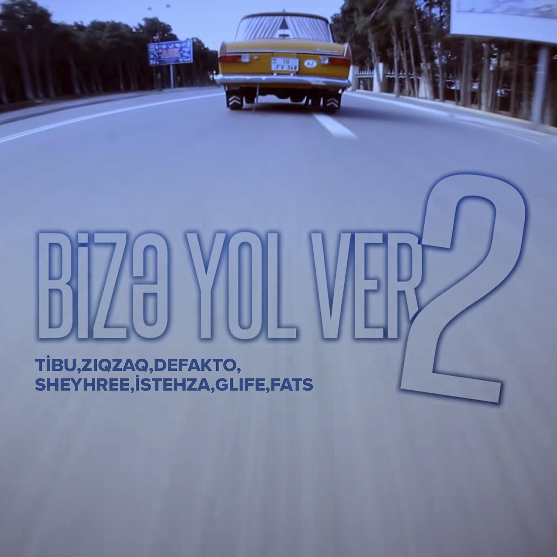 Постер альбома Bizə Yol Ver 2