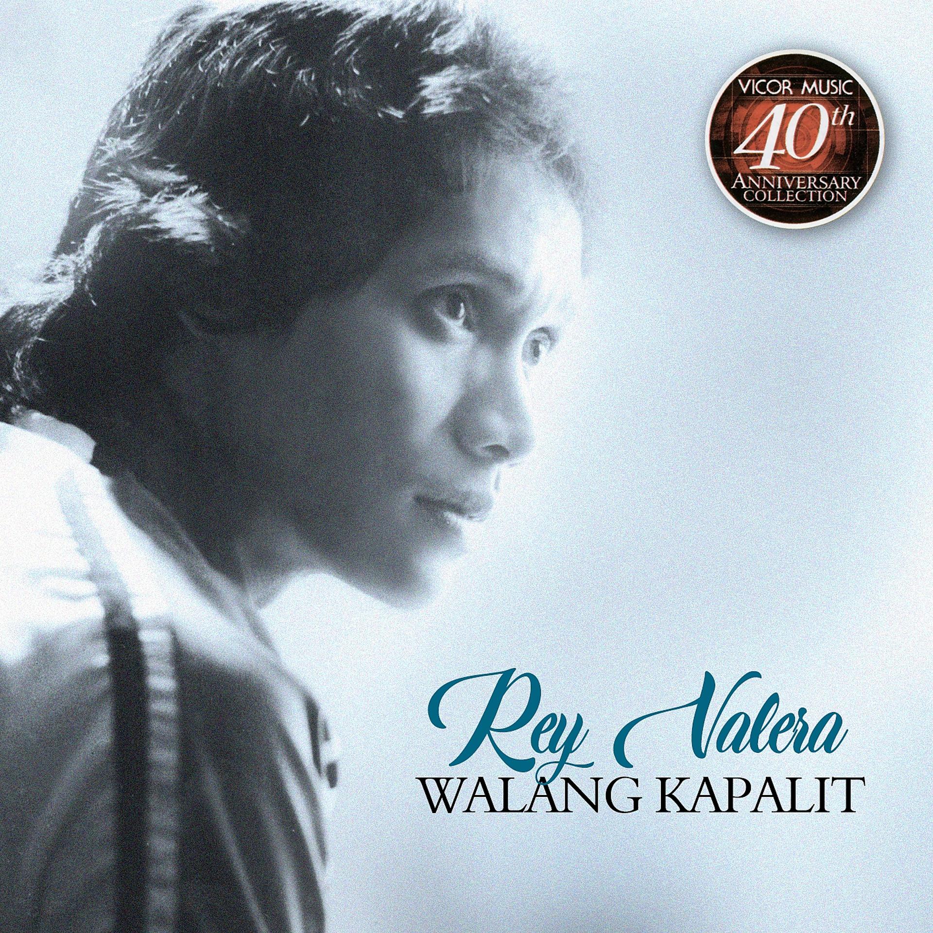 Постер альбома Rey Valera Walang Kapalit