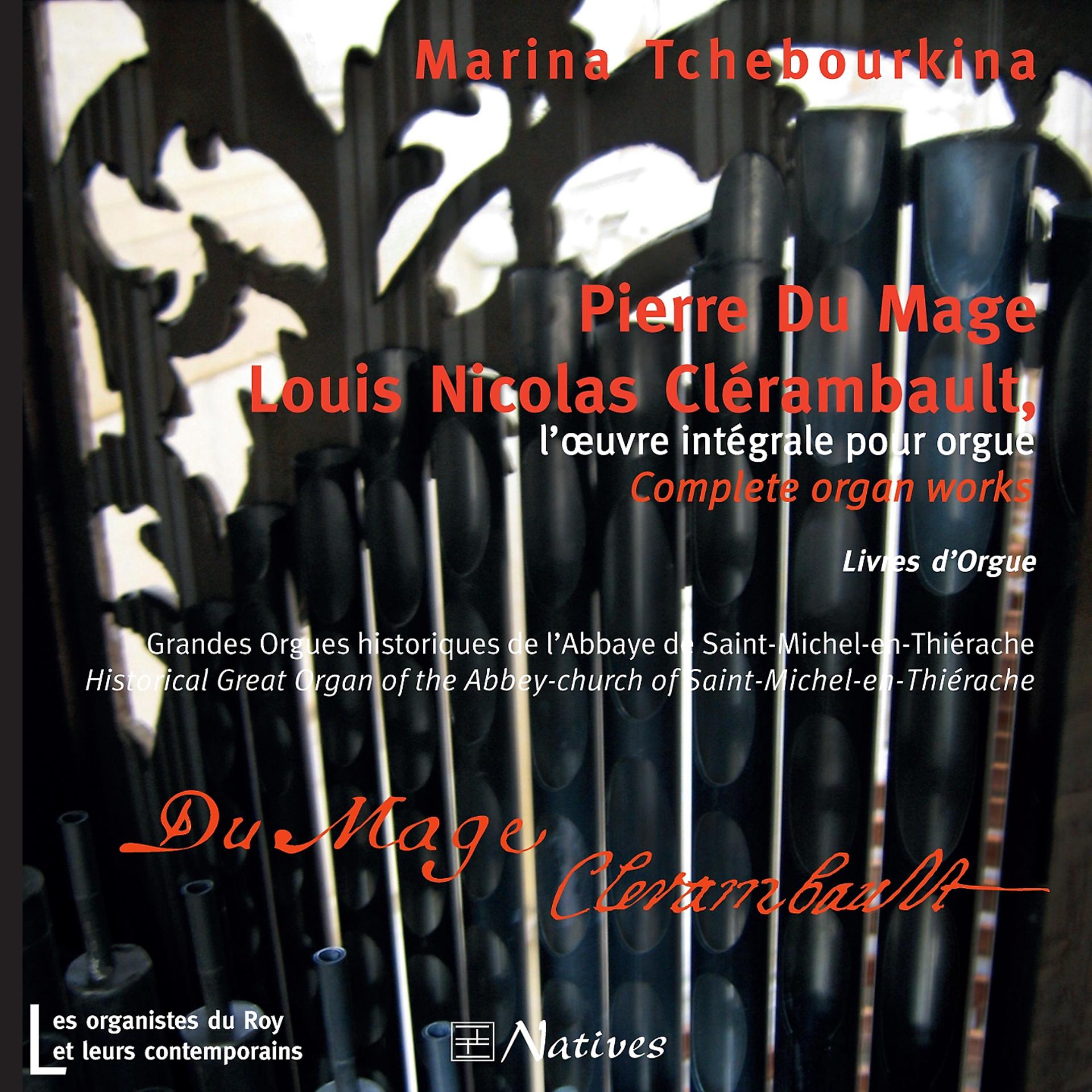 Постер альбома Pierre Du Mage - Louis Nicolas Clérambault: L'œuvre intégrale pour orgue