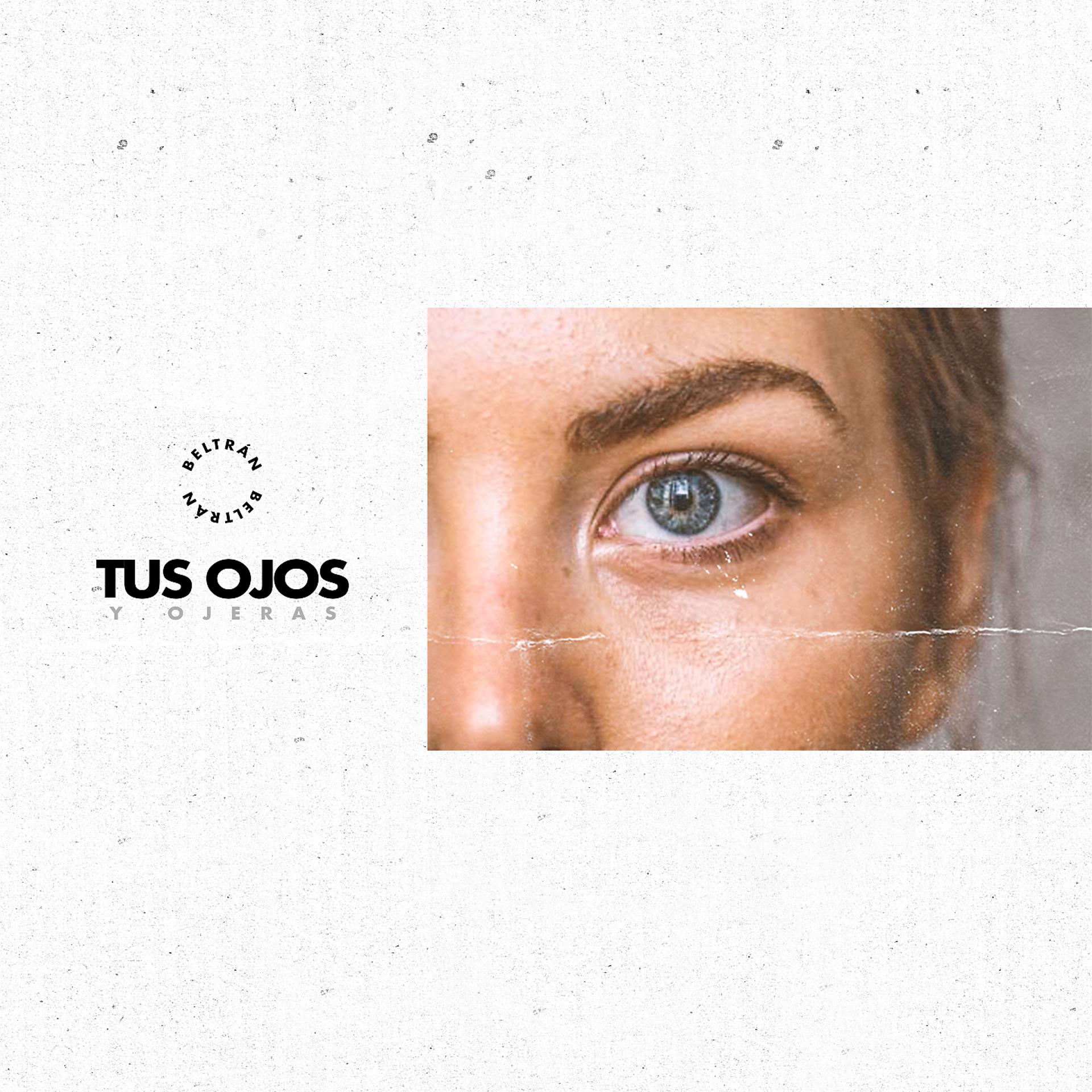 Постер альбома Tus Ojos y Ojeras