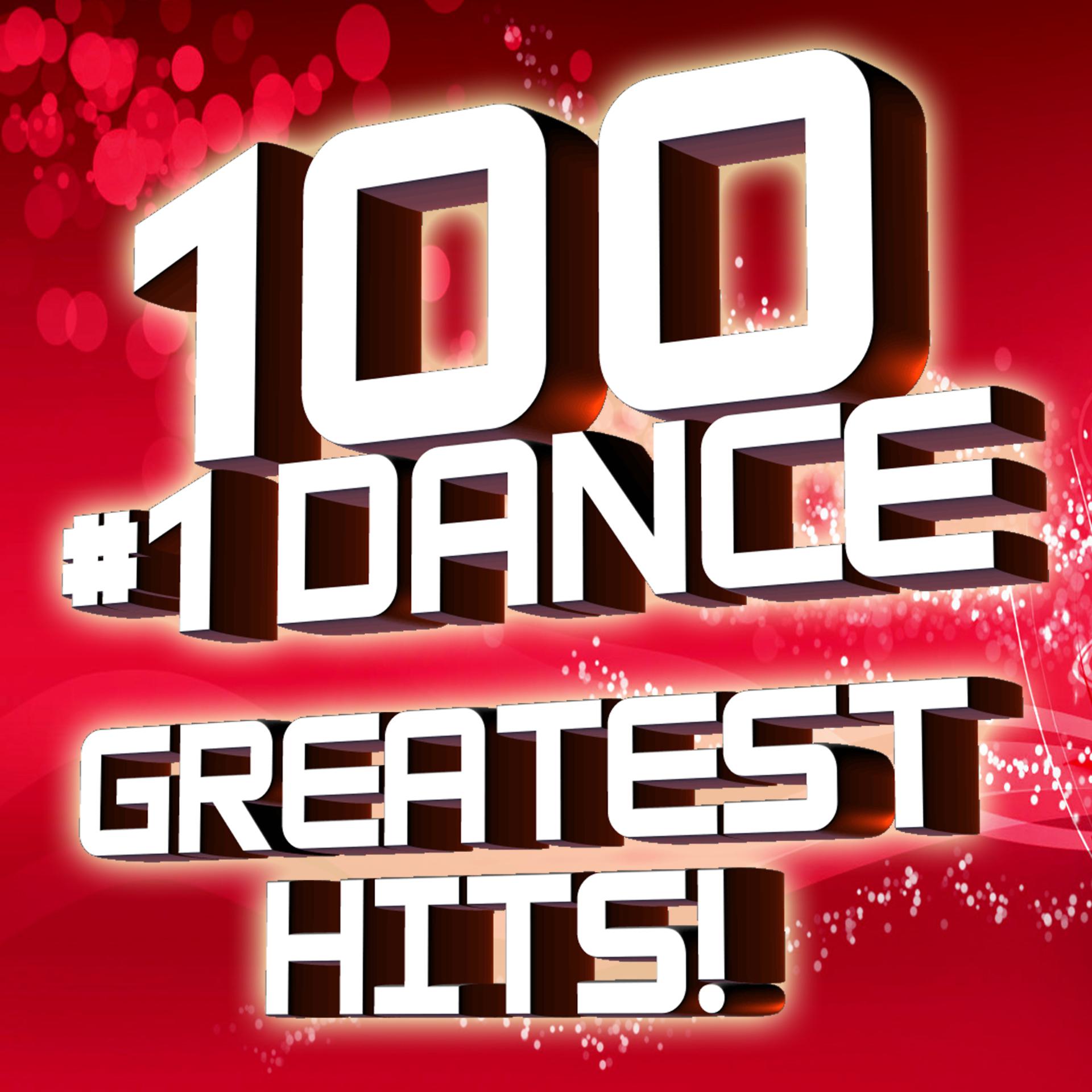 Постер альбома 100 #1 Dance Greatest Hits!