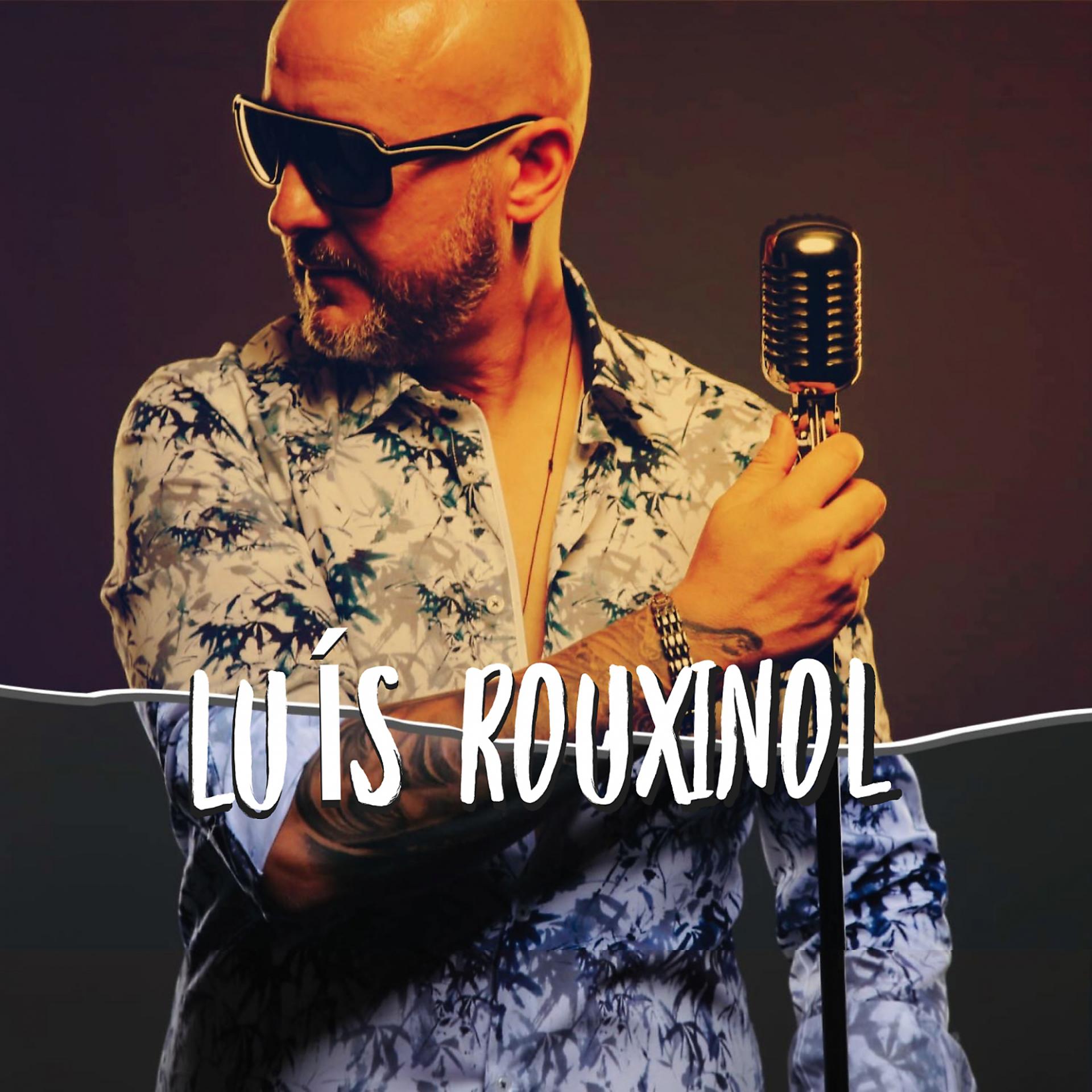 Постер альбома Luis Rouxinol