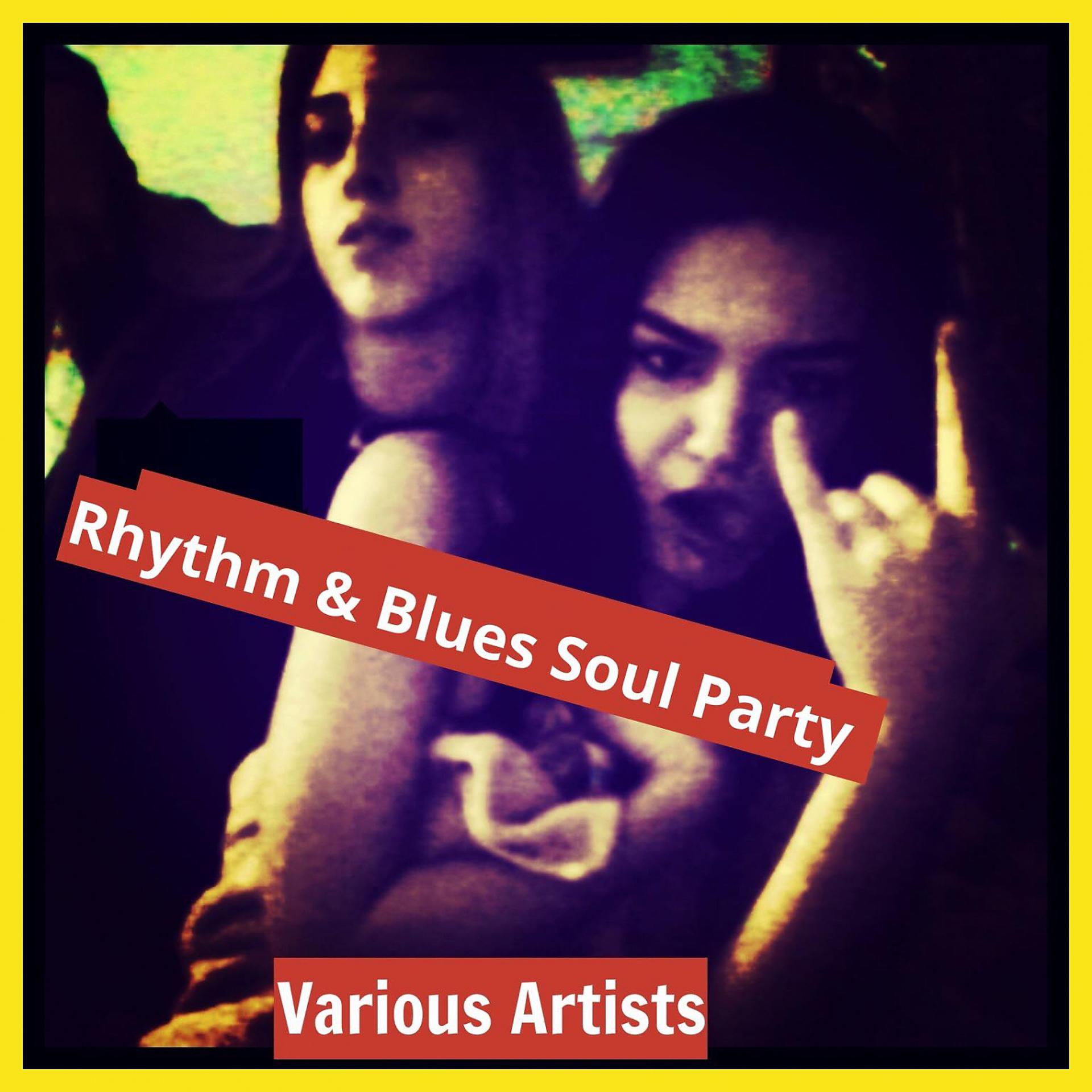 Постер альбома Rhythm & Blues Soul Party