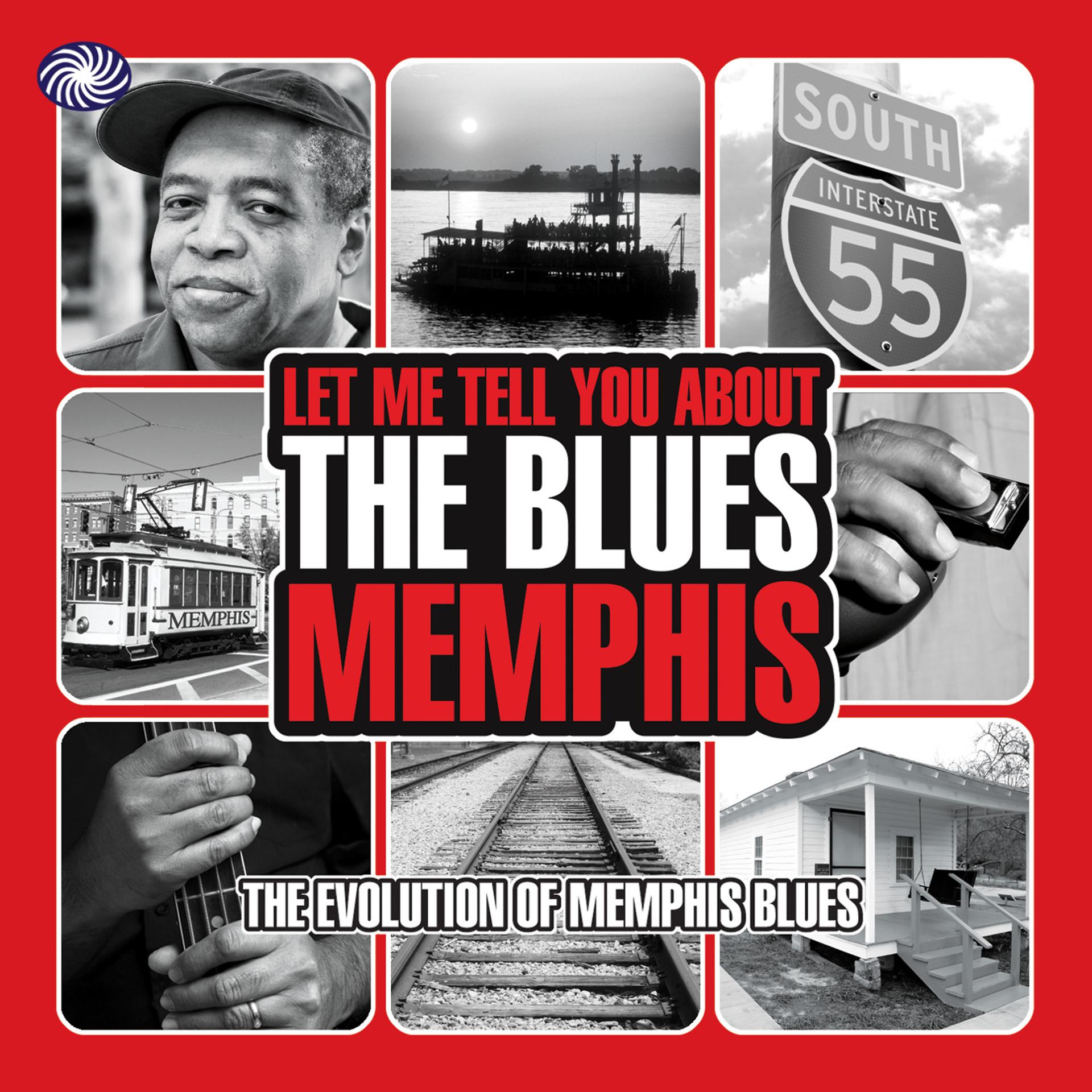 Постер альбома Let Me Tell You About the Blues: Memphis