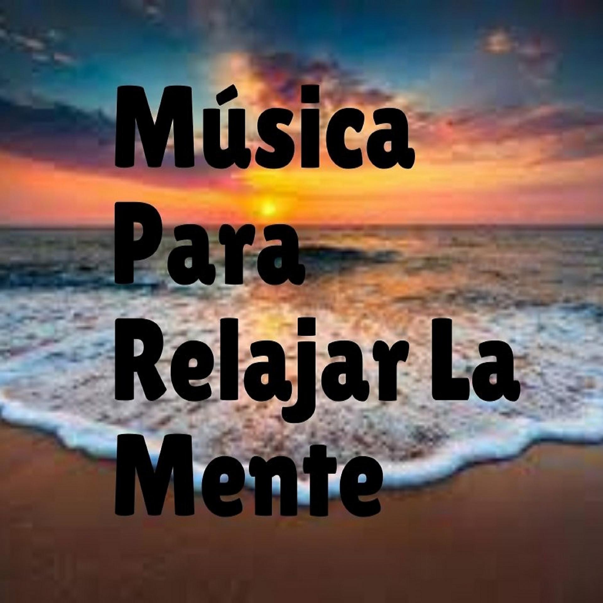Постер альбома Música para Relajar la Mente