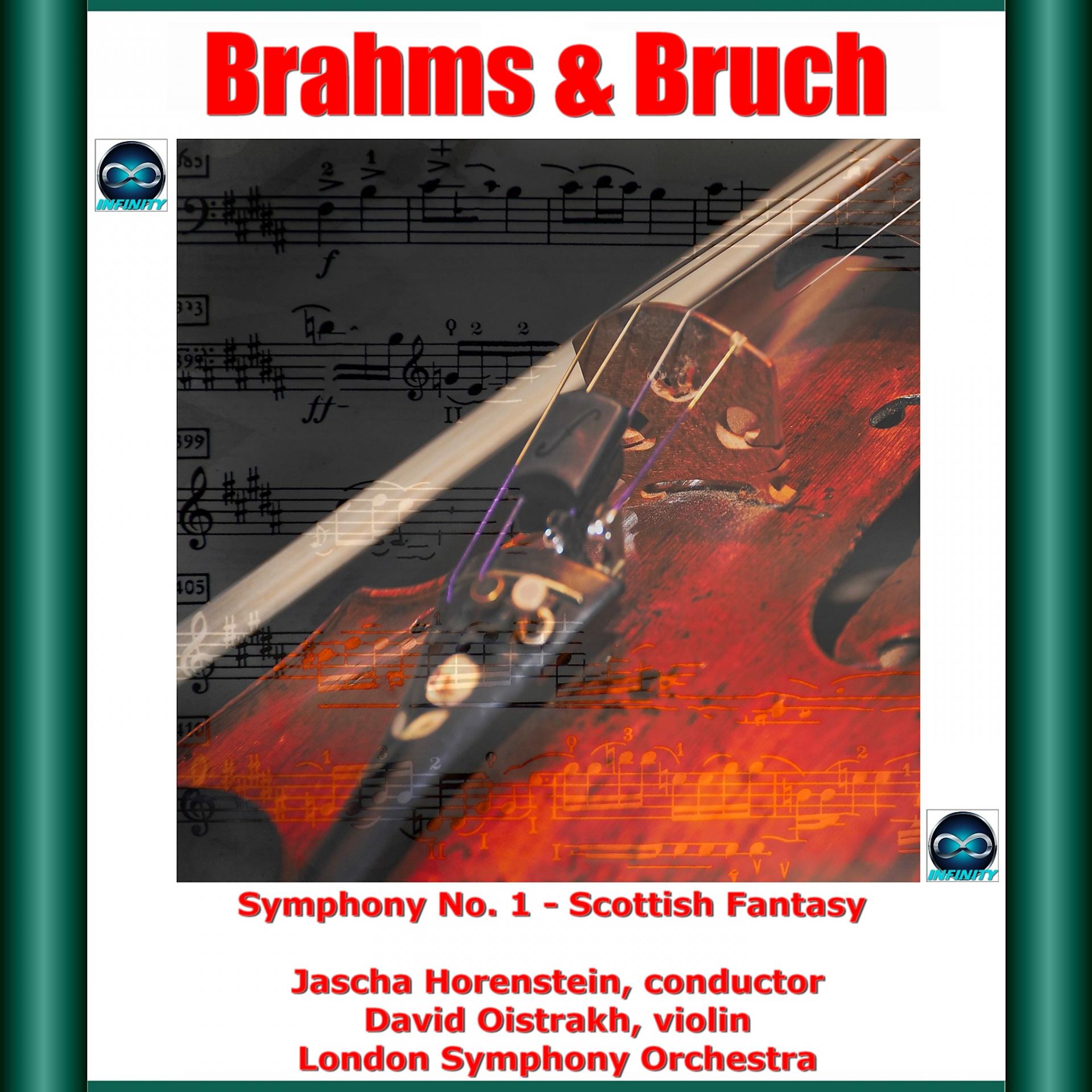 Постер альбома Brahms & Bruch : Symphony No. 1- Scottish Fantasy