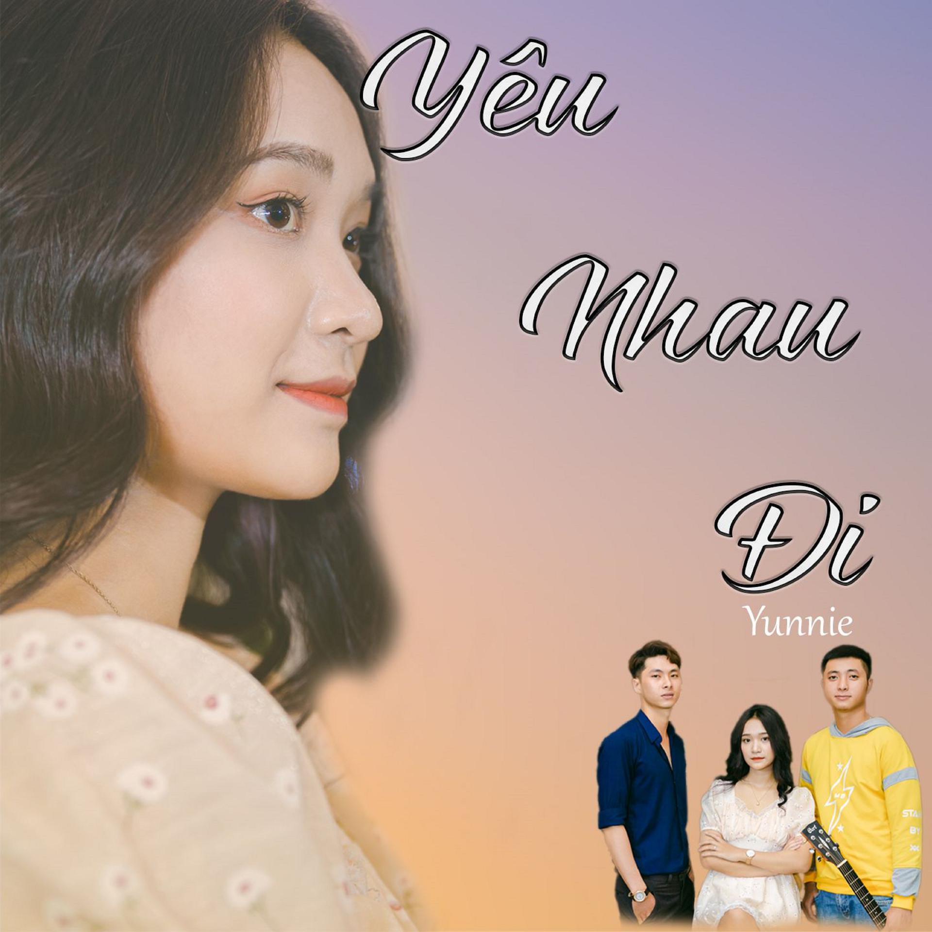 Постер альбома Yêu Nhau Đi