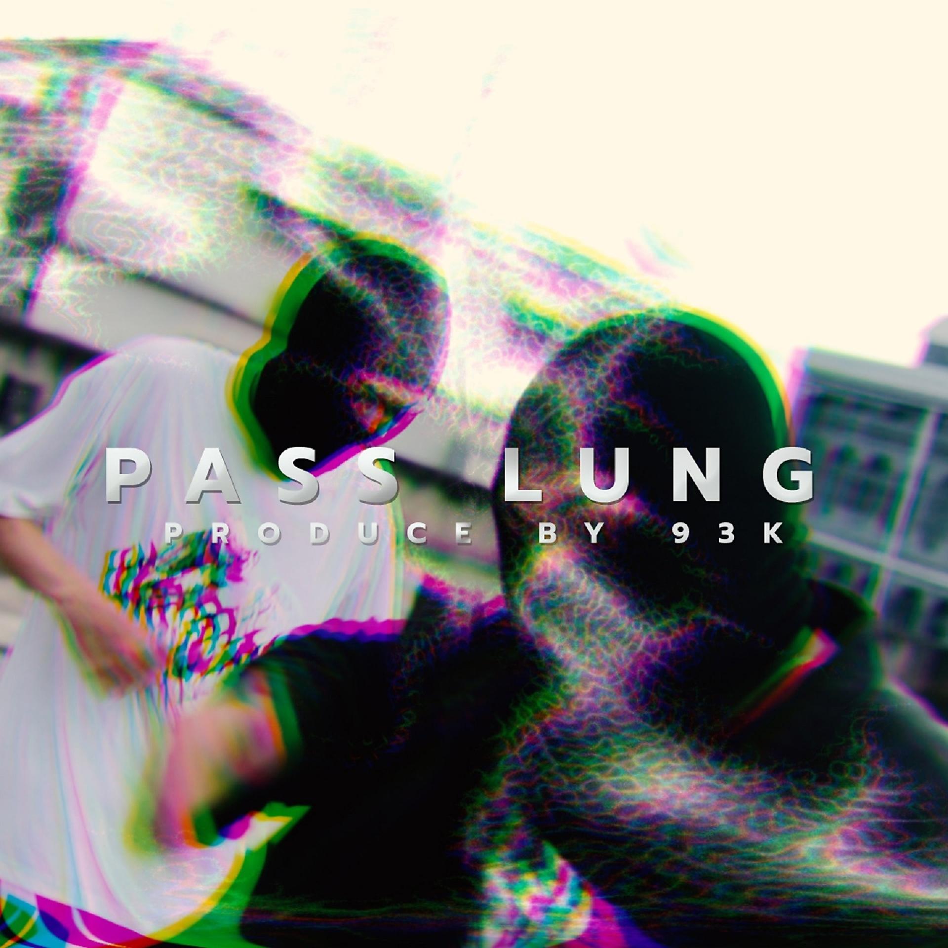 Постер альбома Pass Lung