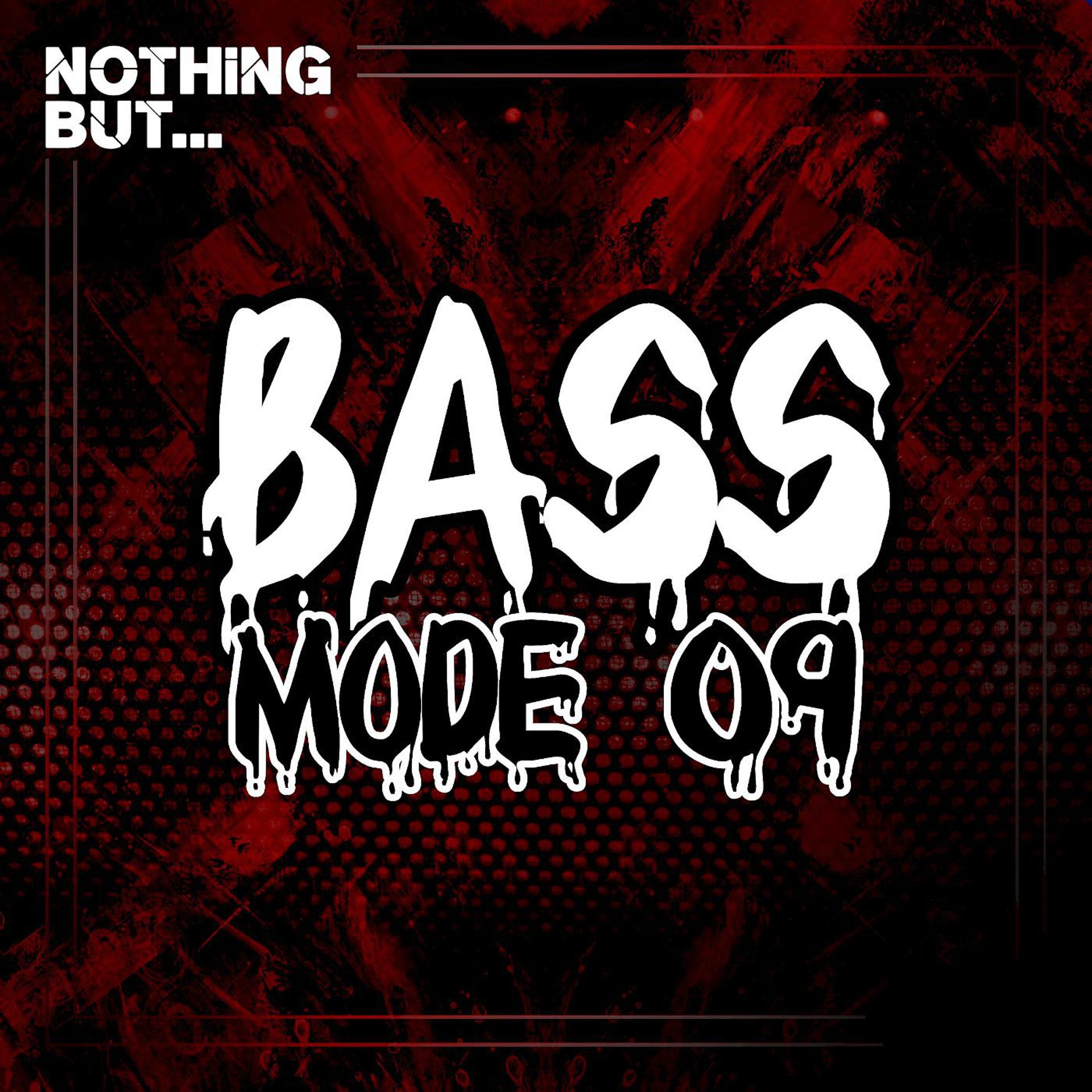 Постер альбома Nothing But... Bass Mode, Vol. 09