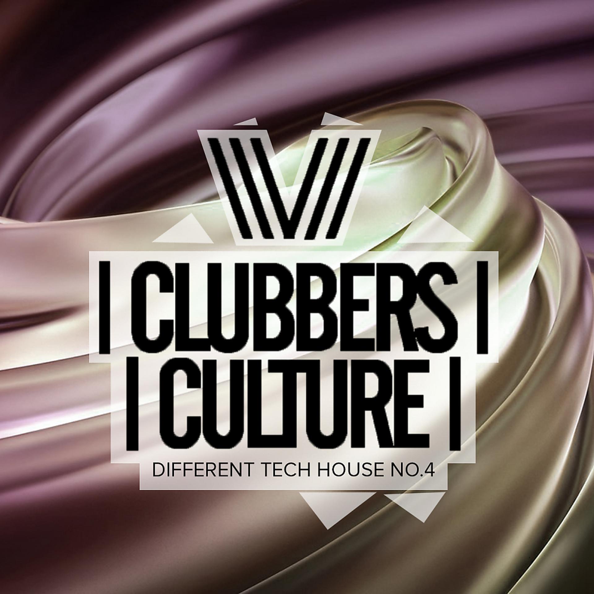 Постер альбома Clubbers Culture: Different Tech House No.4
