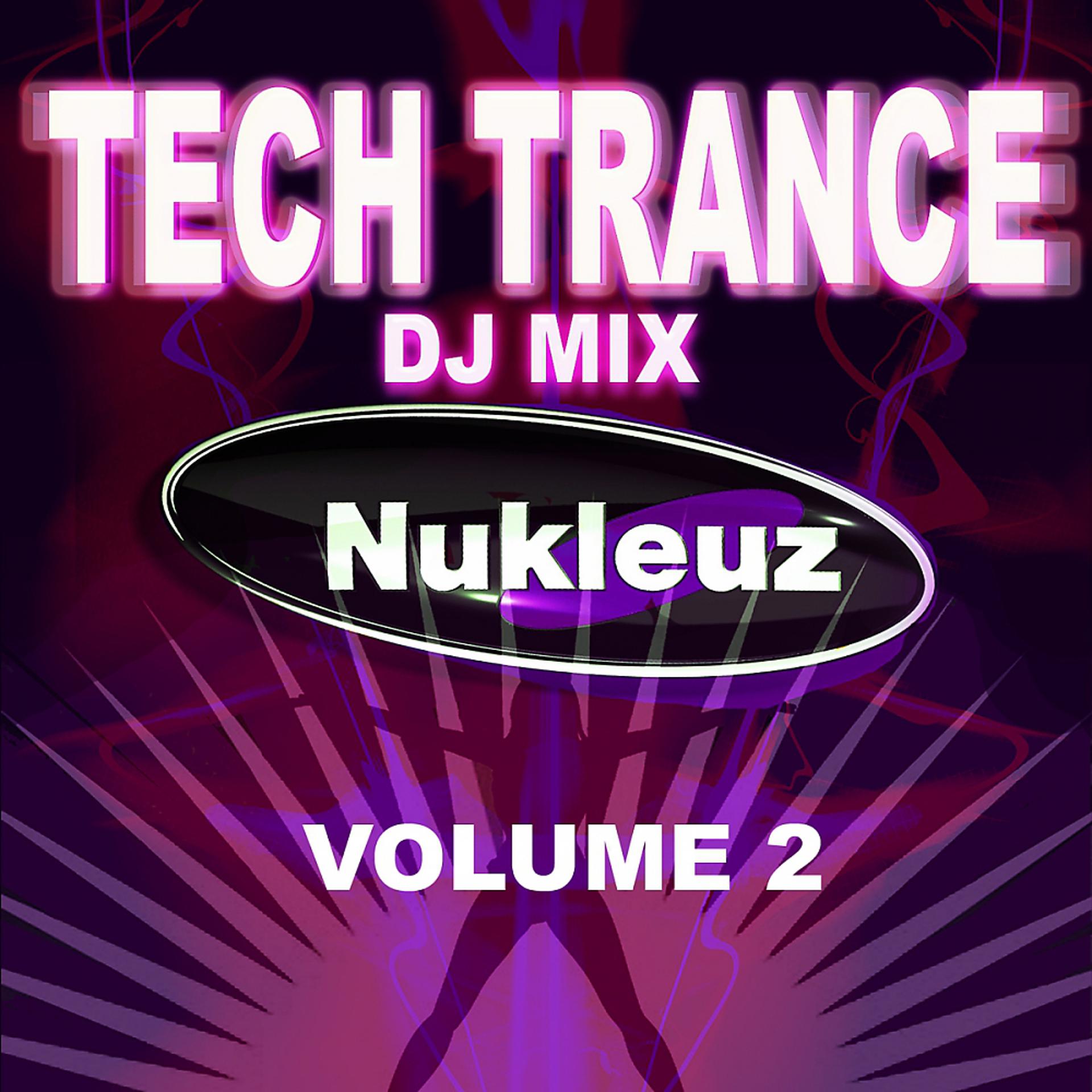 Постер альбома Tech Trance: DJ Mix Vol 2