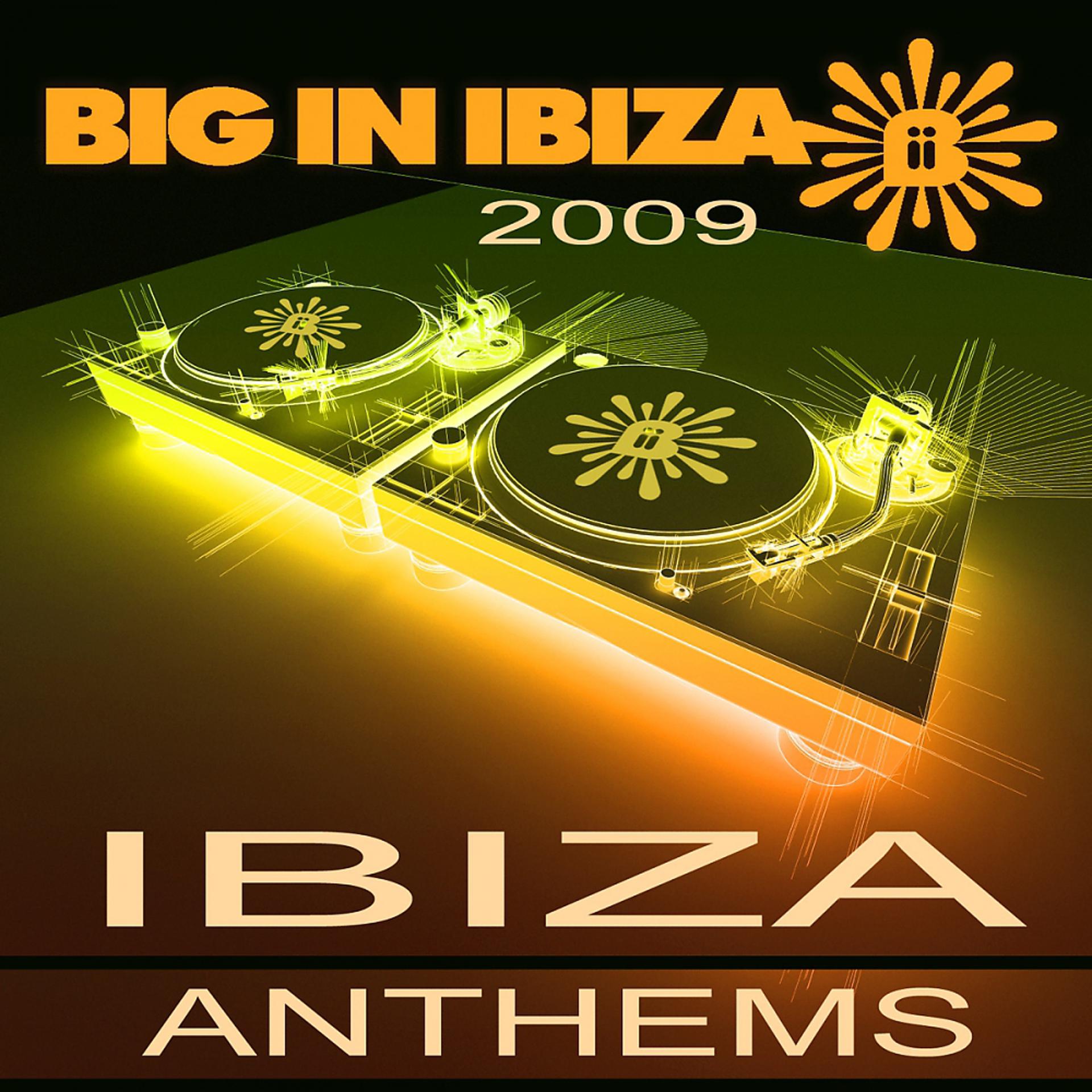 Постер альбома Ibiza Anthems 2009