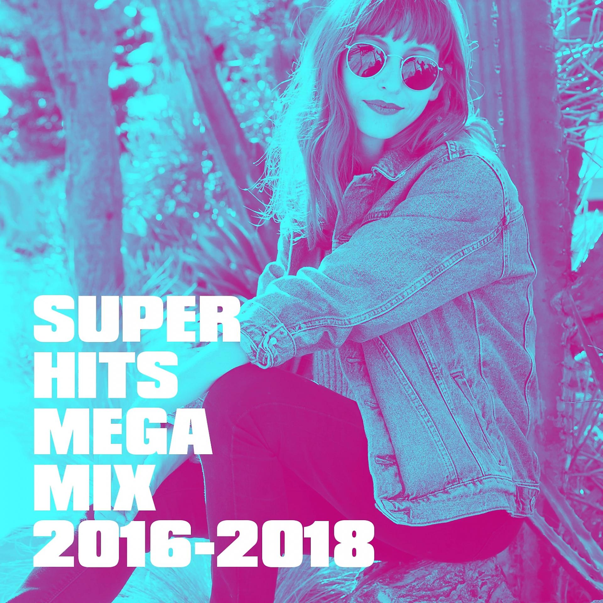 Постер альбома Super Hits Mega Mix 2016-2018