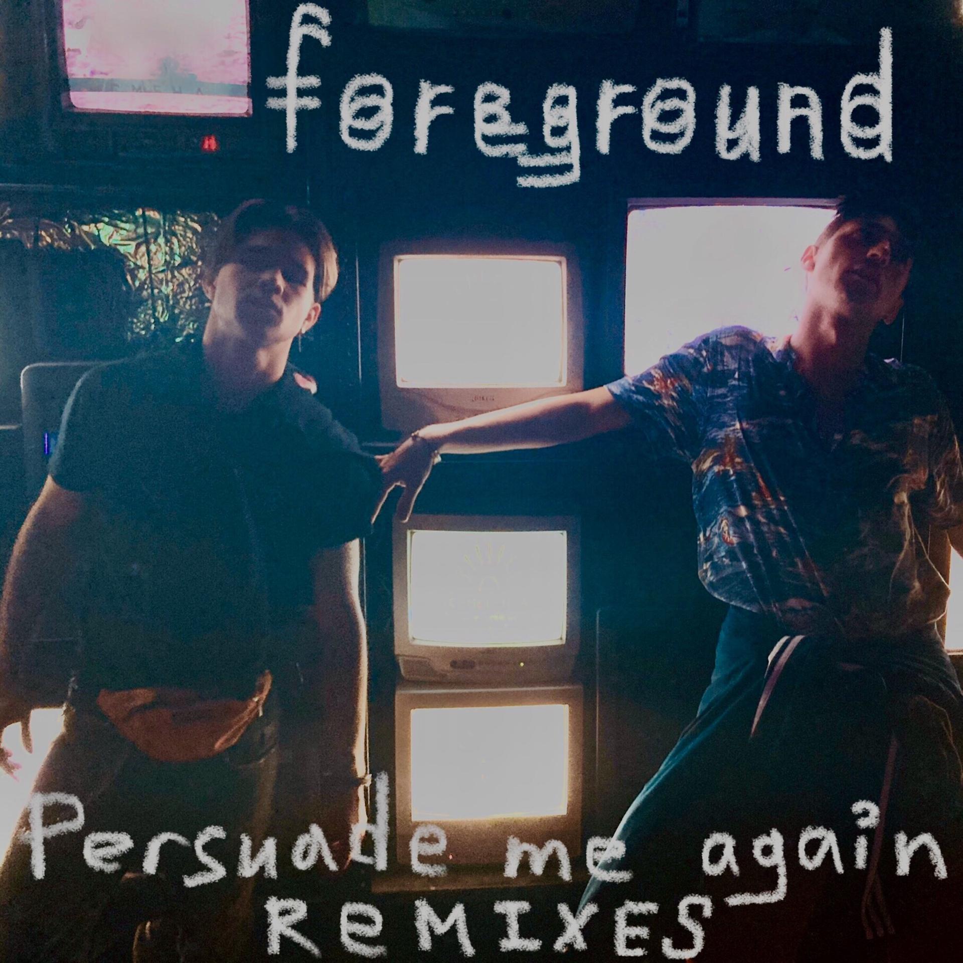 Постер альбома Persuade Me Again Remixes