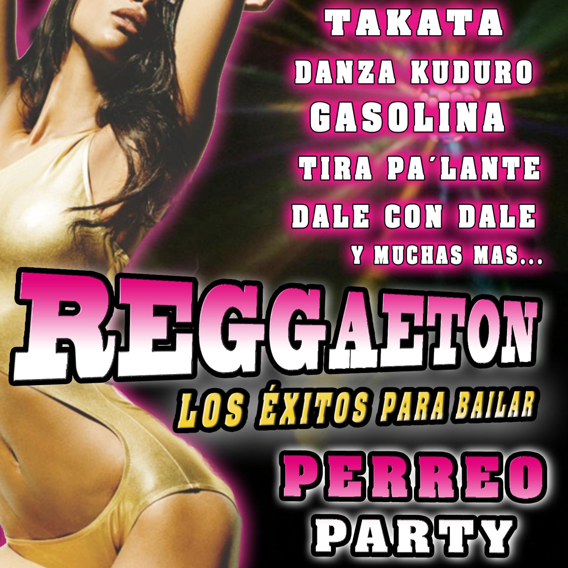 Постер альбома Reggaeton, Los Éxitos para Bailar. Perreo Party
