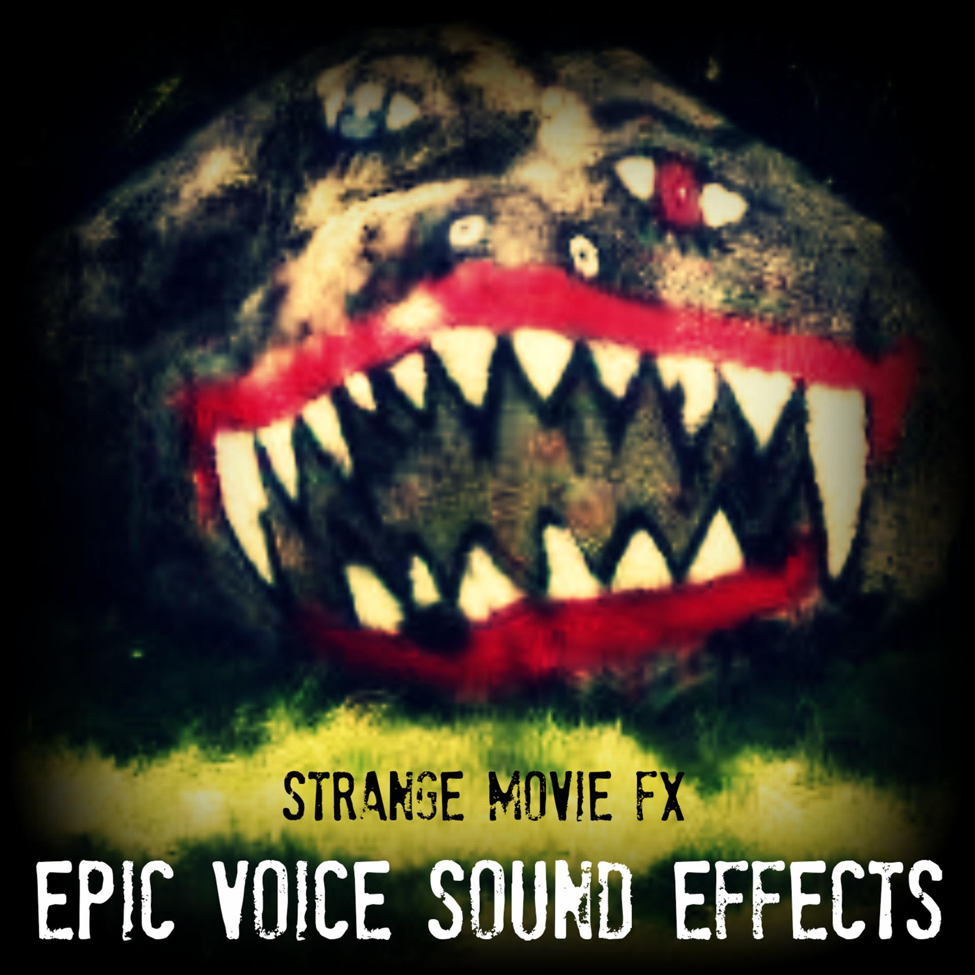 Постер альбома Strange Movie SFX: Epic Voice Sound Effects