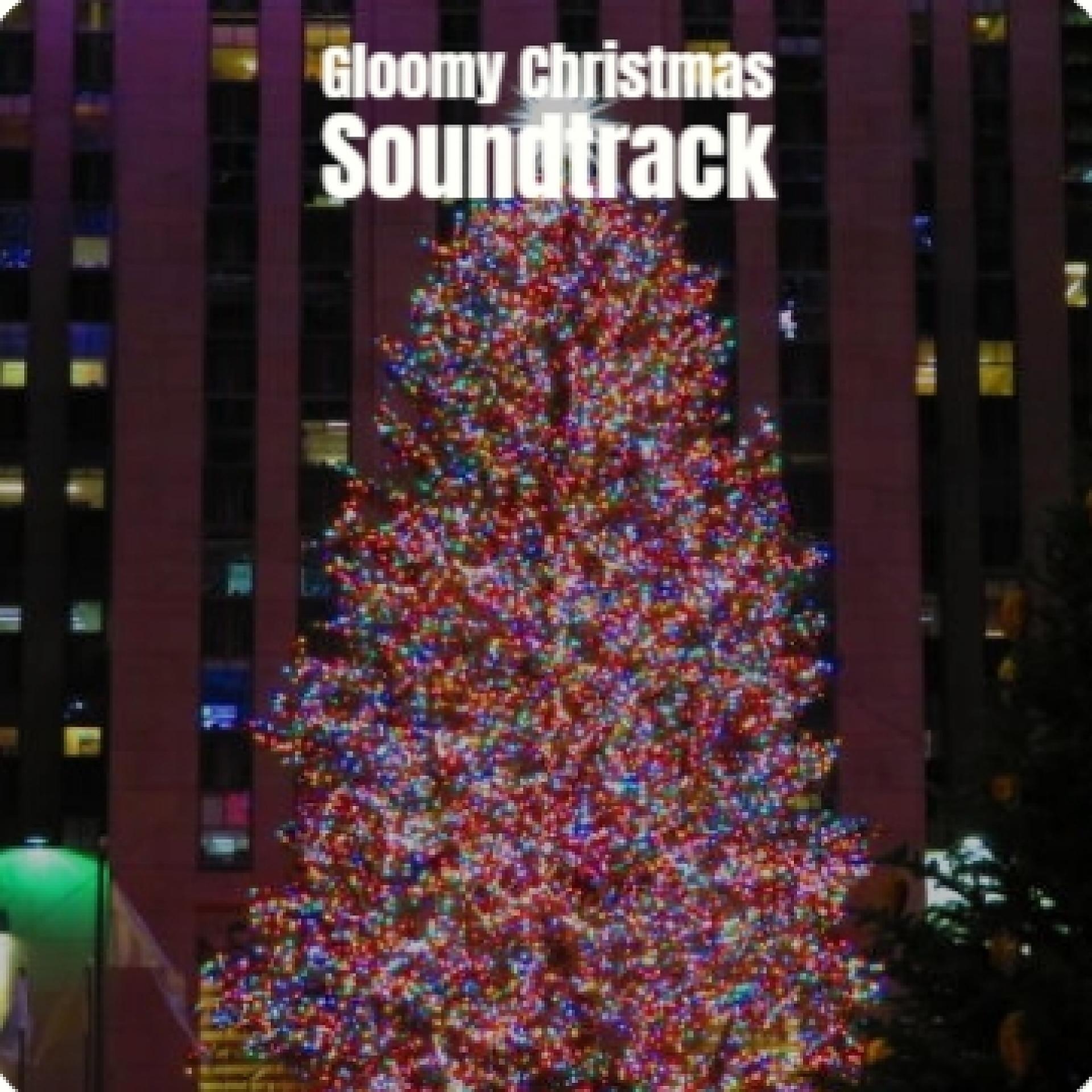Постер альбома Gloomy Christmas Soundtrack