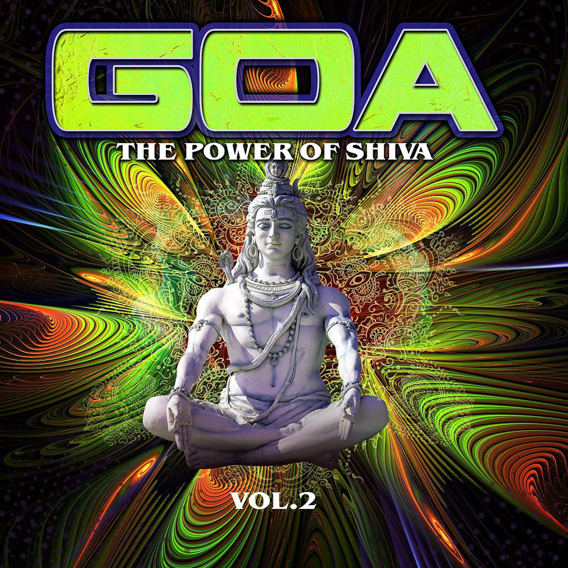 Постер альбома Goa : The Power of Shiva, Vol. 2
