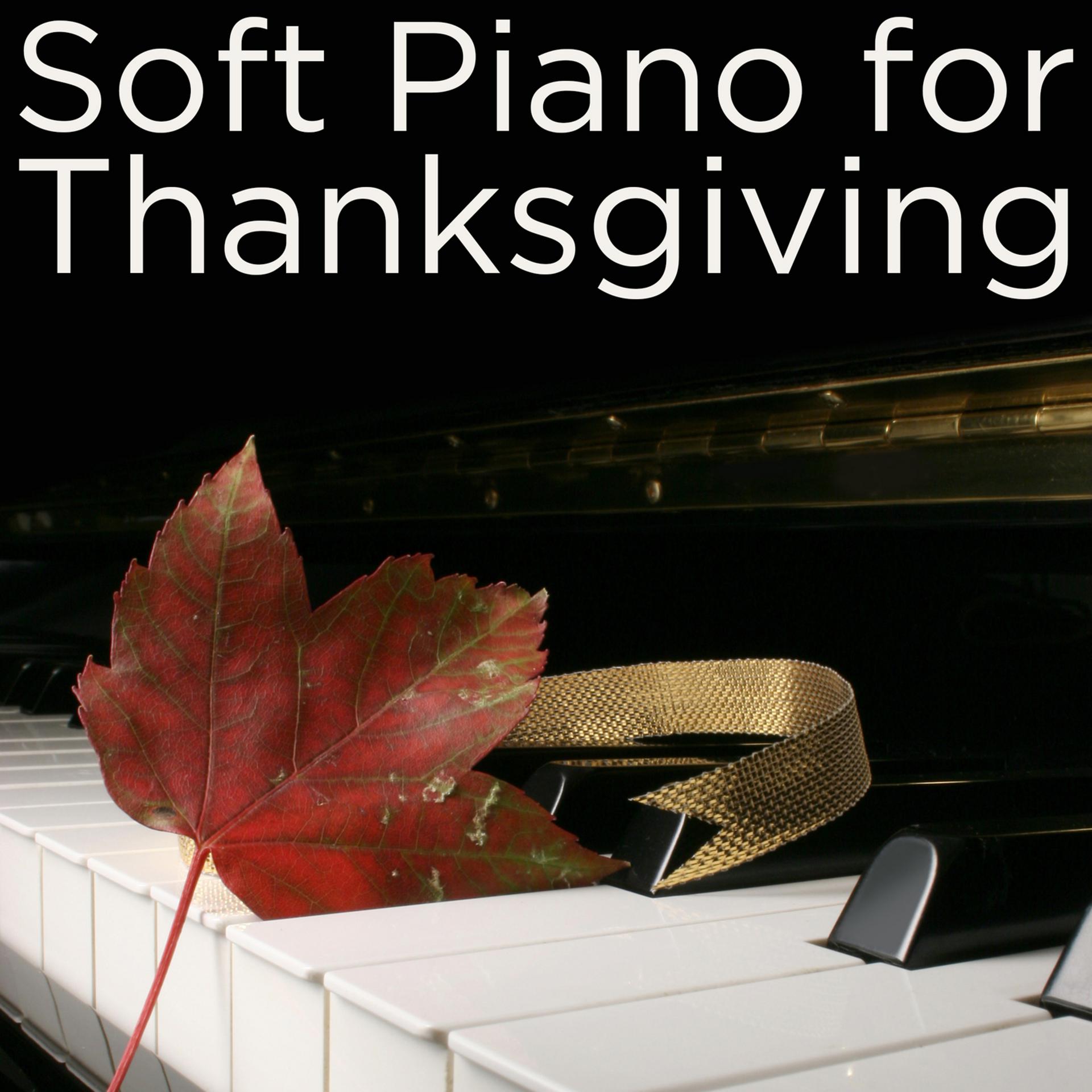 Постер альбома Soft Piano for Thanksgiving