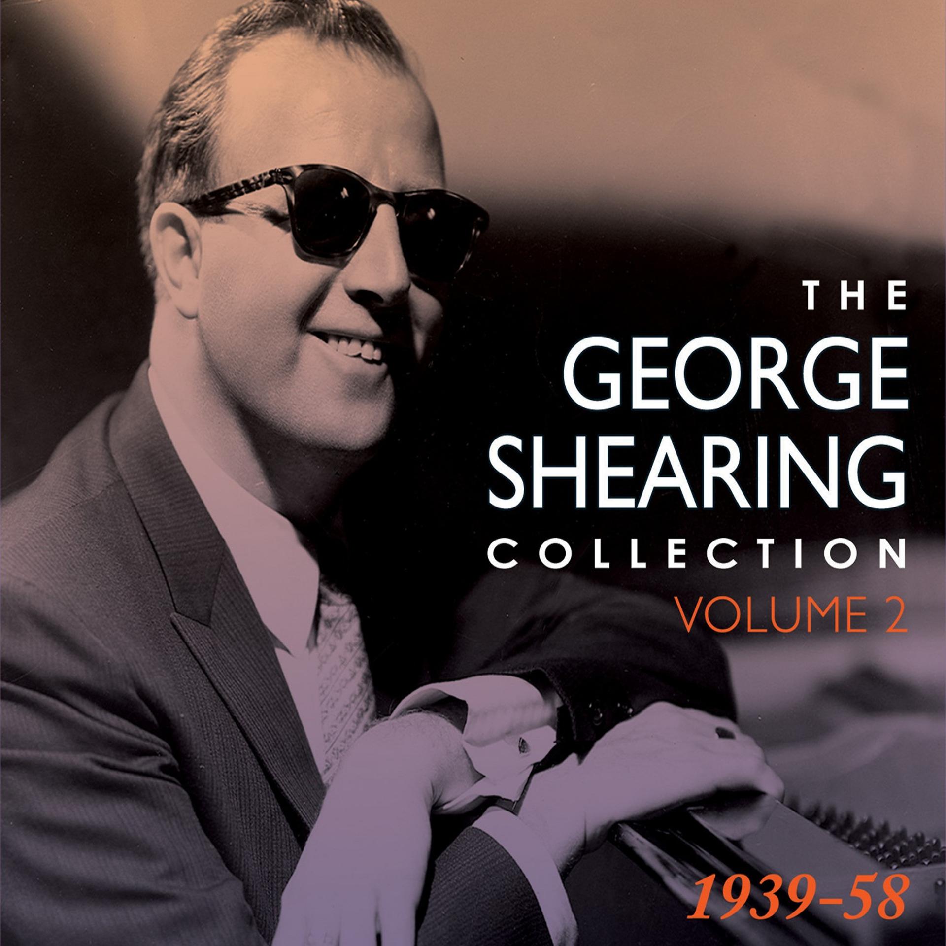 Постер альбома The George Shearing Collection 1939-58 Vol. 2
