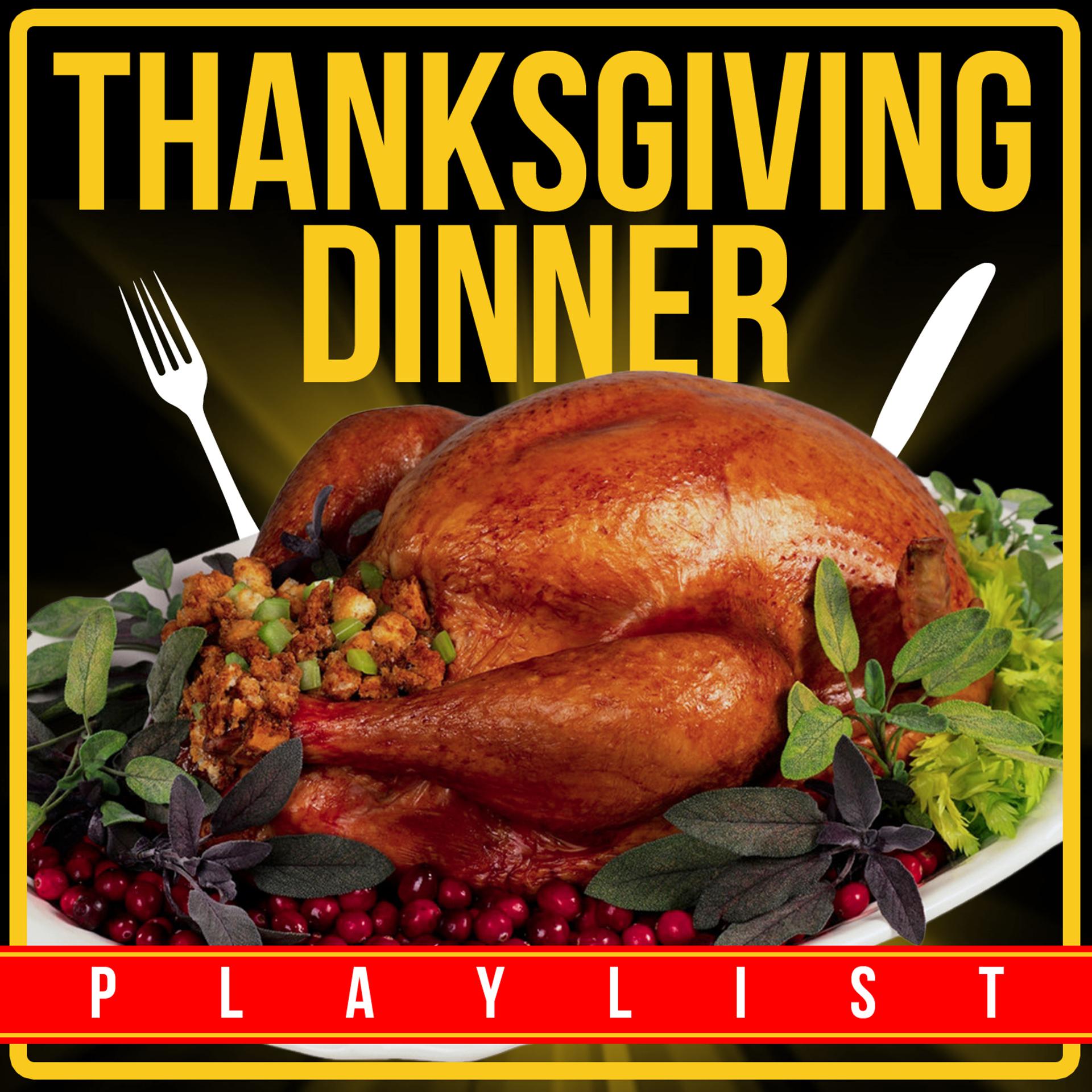 Постер альбома Thanksgiving Dinner Playlist