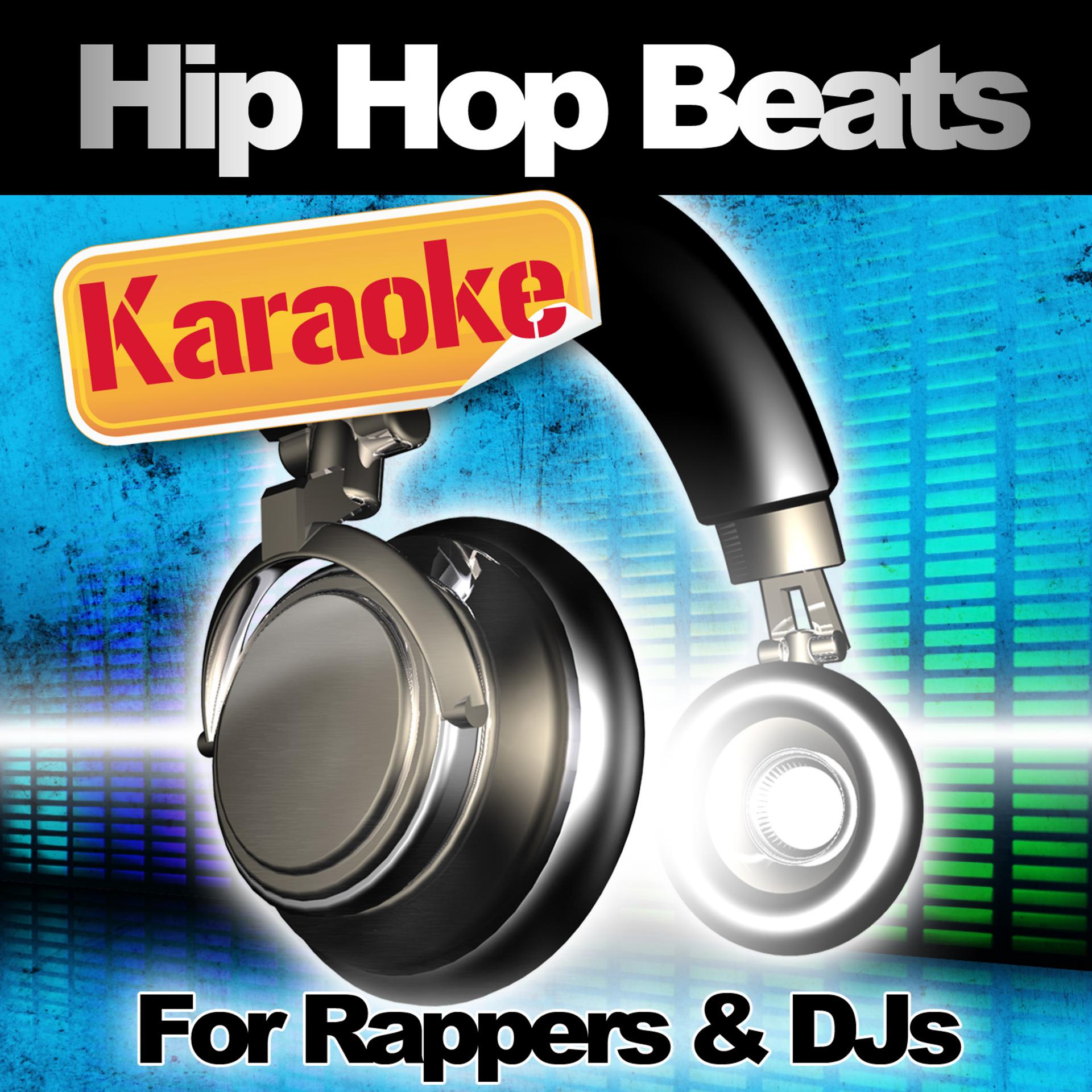 Постер альбома Hip Hop Beats for Rappers & Djs - Karaoke