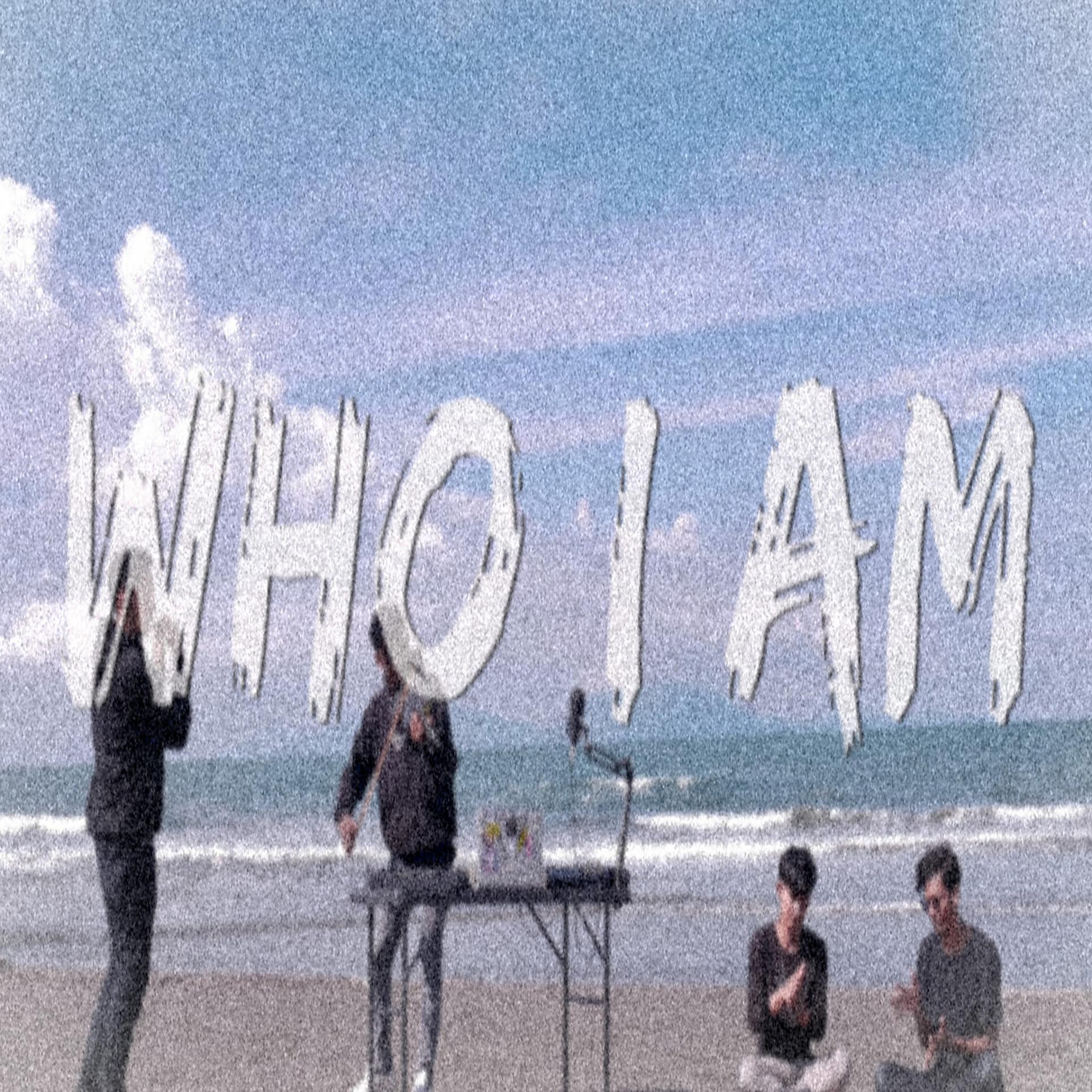 Постер альбома Who I Am