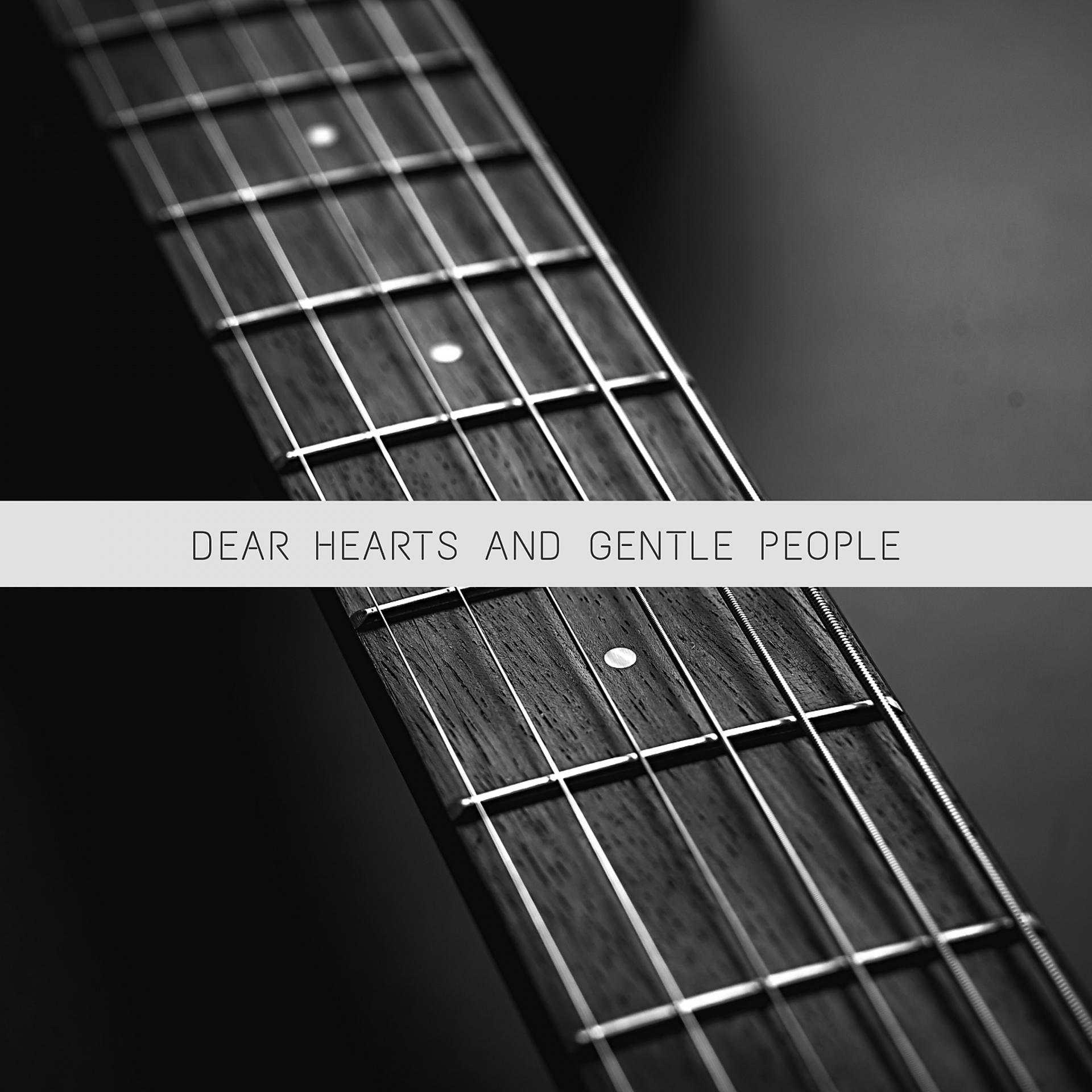 Постер альбома Dear Hearts And Gentle People