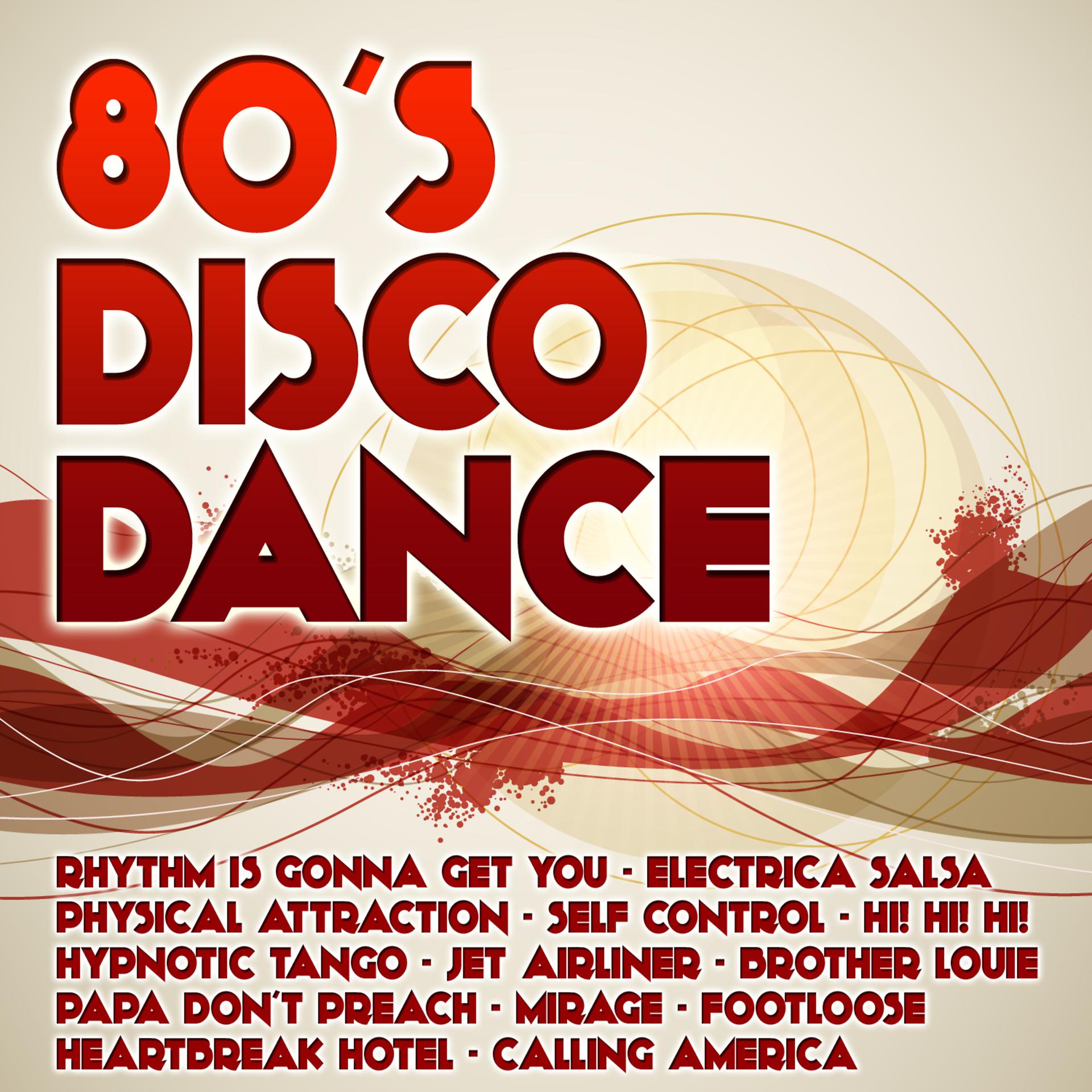 Постер альбома 80's Disco Dance