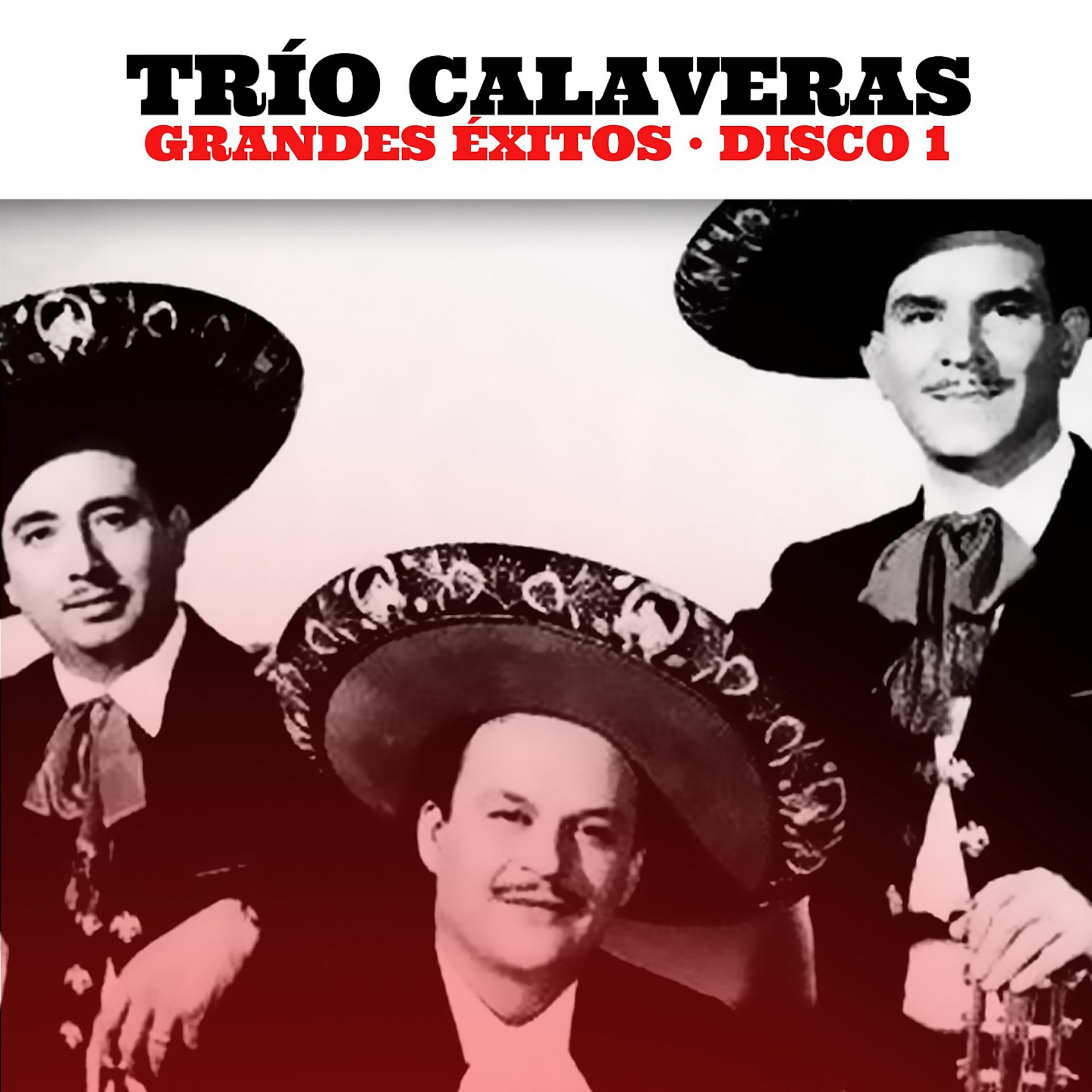 Постер альбома Trio Calaveras: Grandes Éxitos