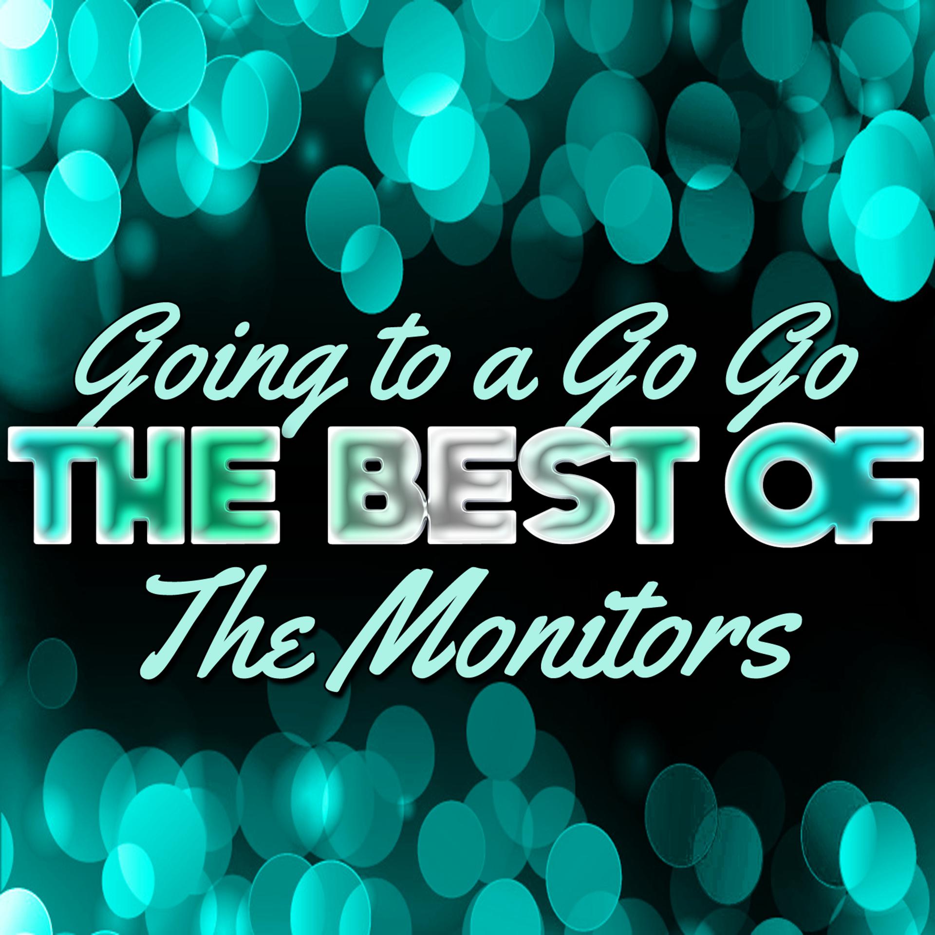 Постер альбома Going to a Go Go - The Best of the Monitors
