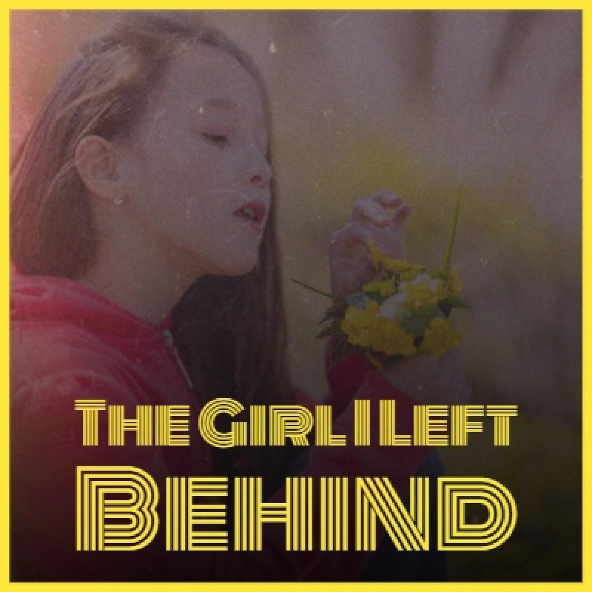 Постер альбома The Girl I Left Behind