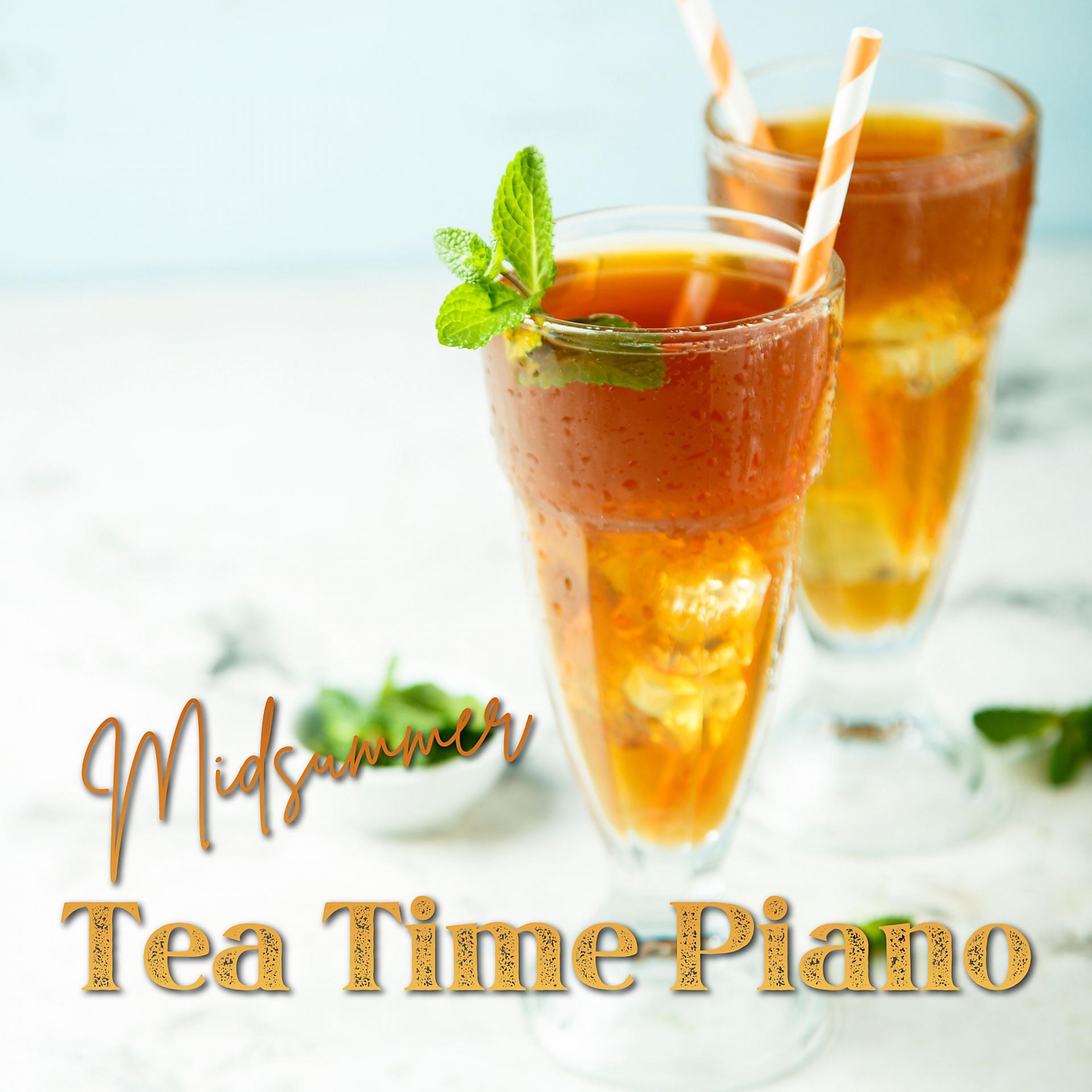 Постер альбома Midsummer Tea Time Piano