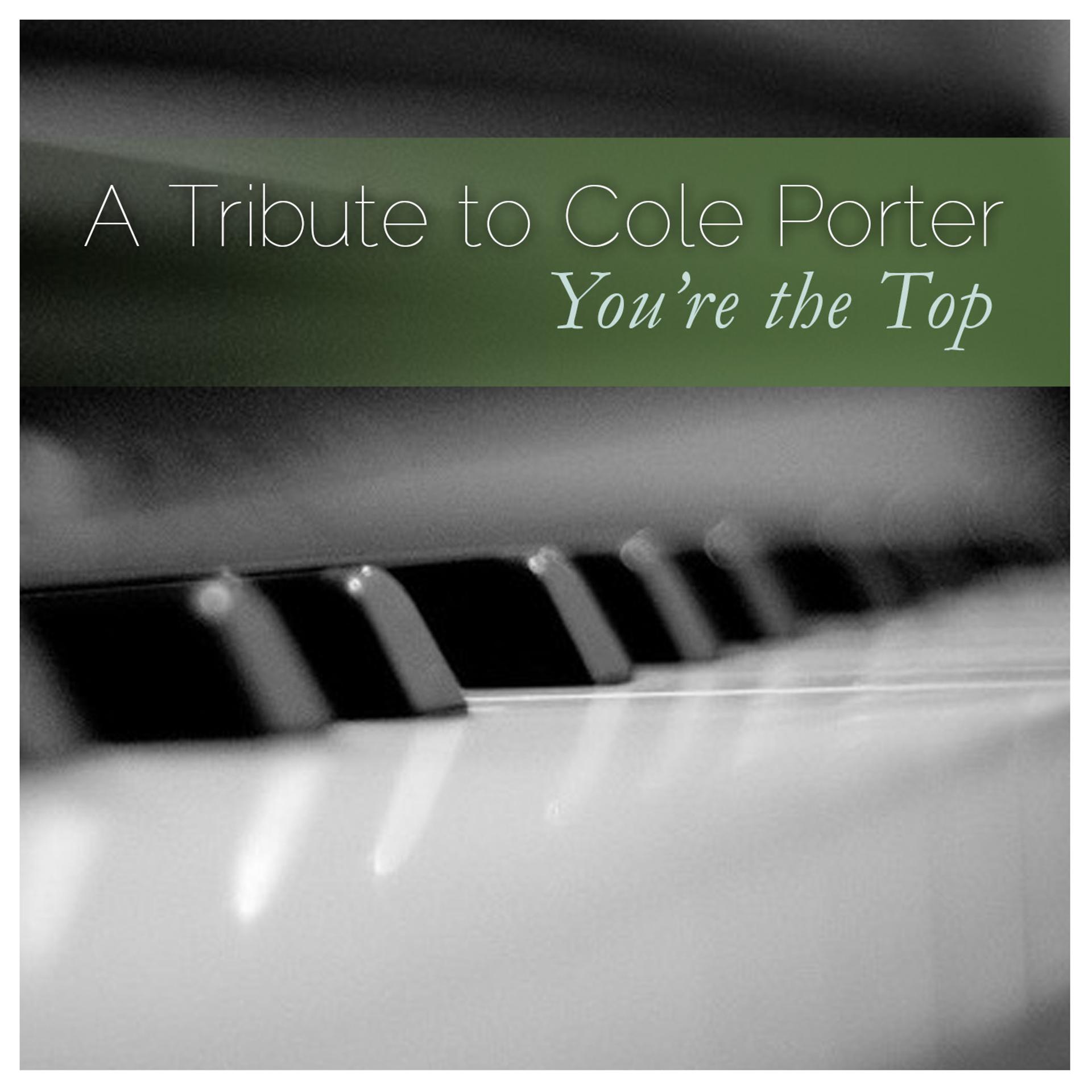 Постер альбома A Tribute to Cole Porter: You're the Top