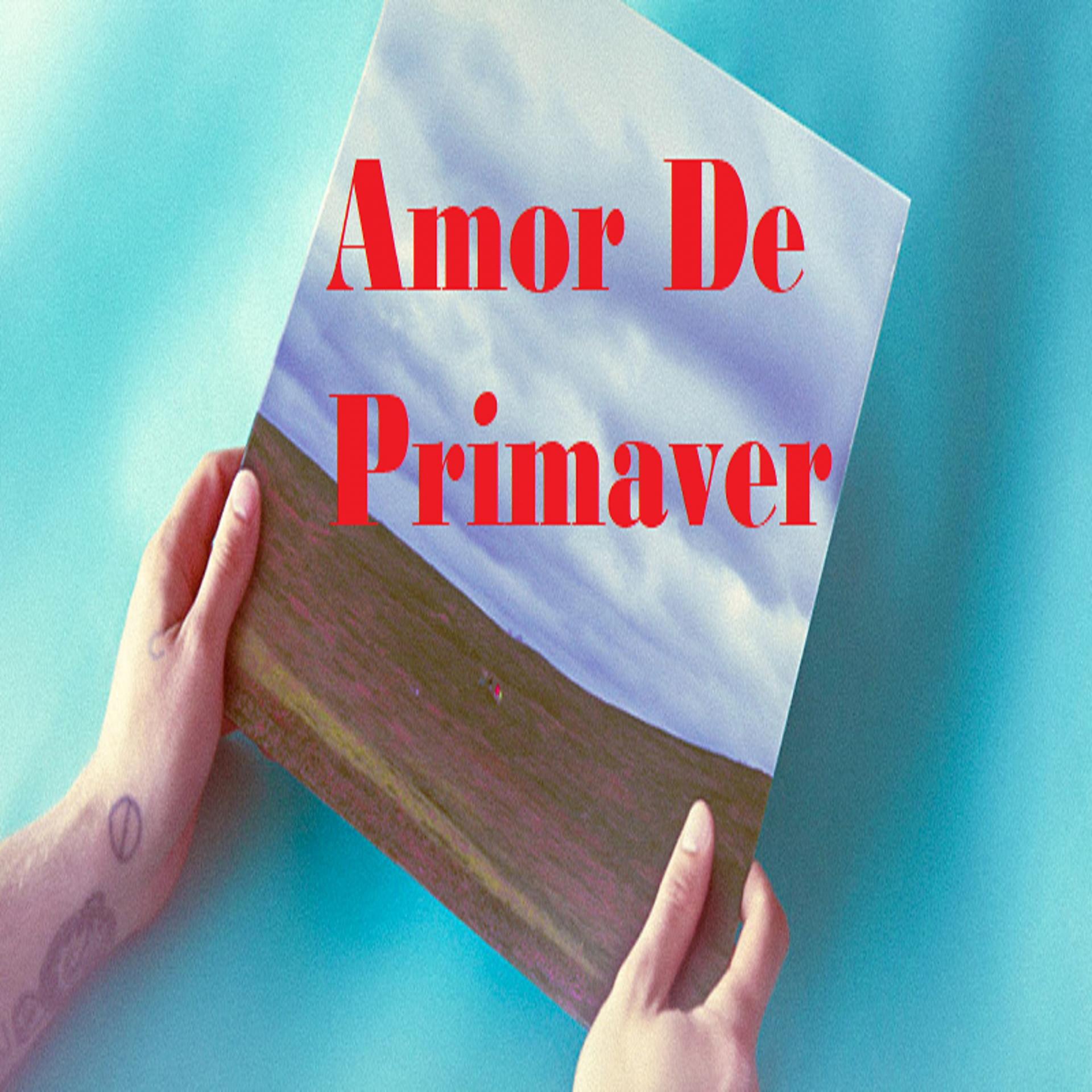 Постер альбома Amor de Primavera