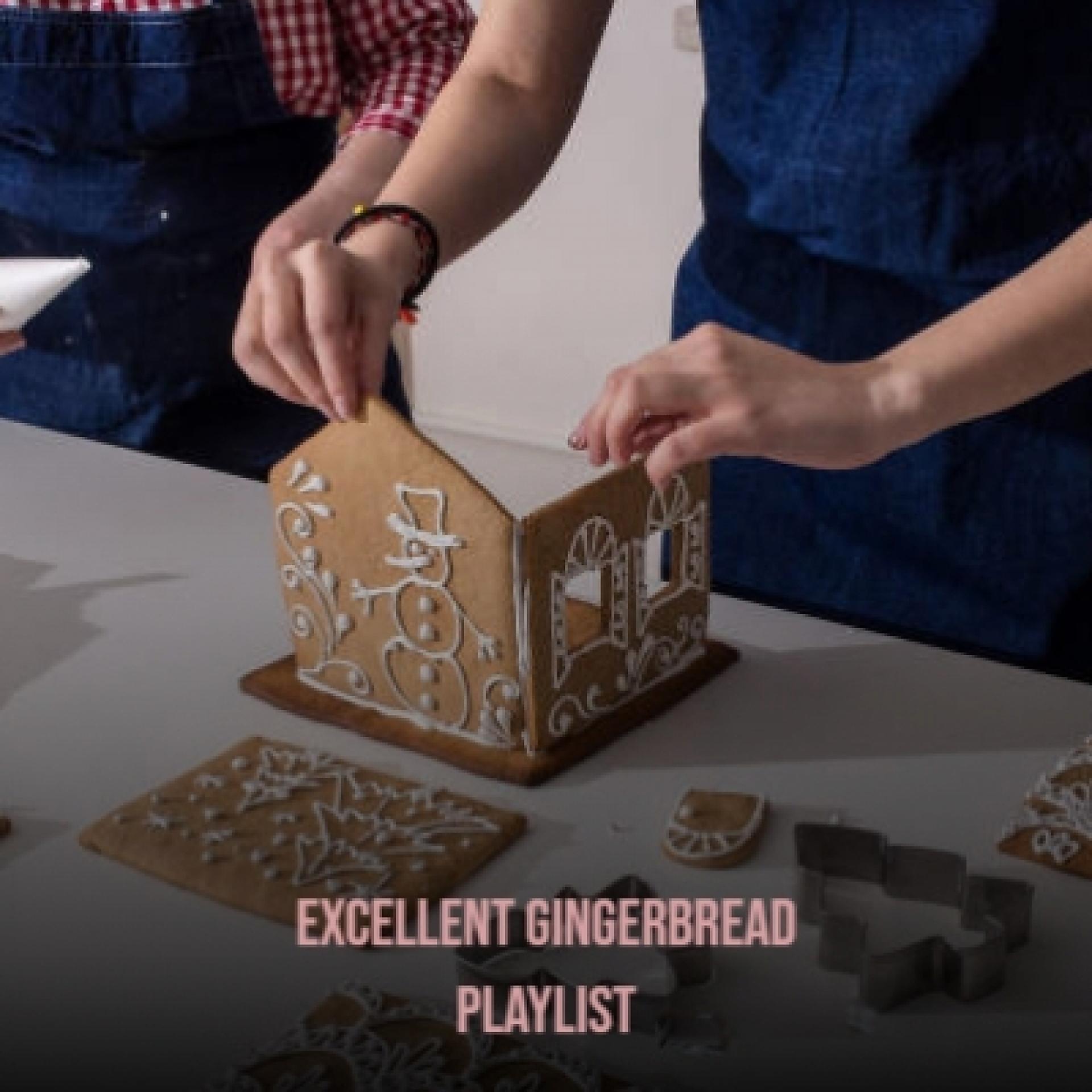 Постер альбома Excellent Gingerbread Playlist