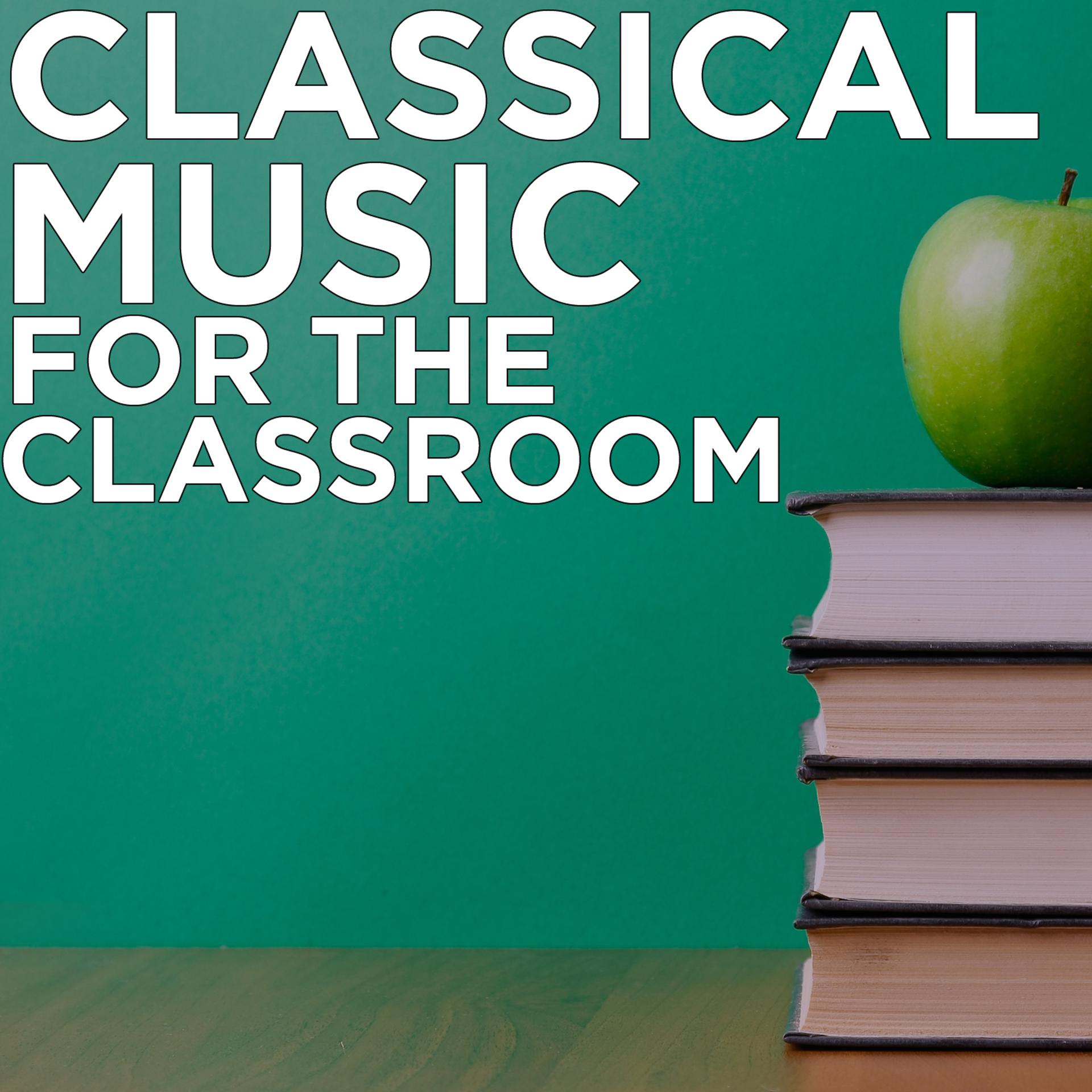 Постер альбома Classical Music for the Classroom