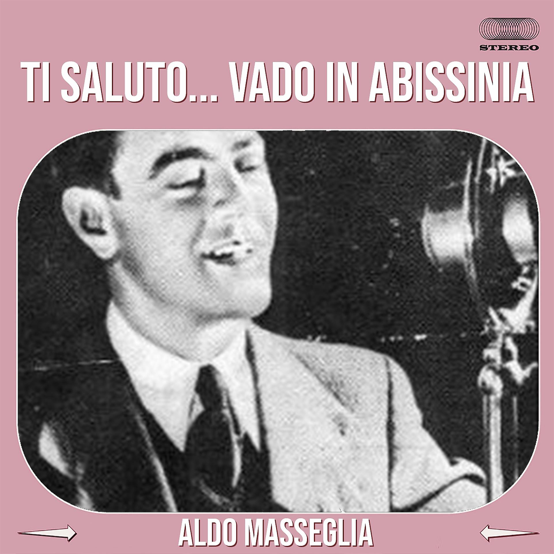 Постер альбома Ti Saluto... Vado In Abissinia
