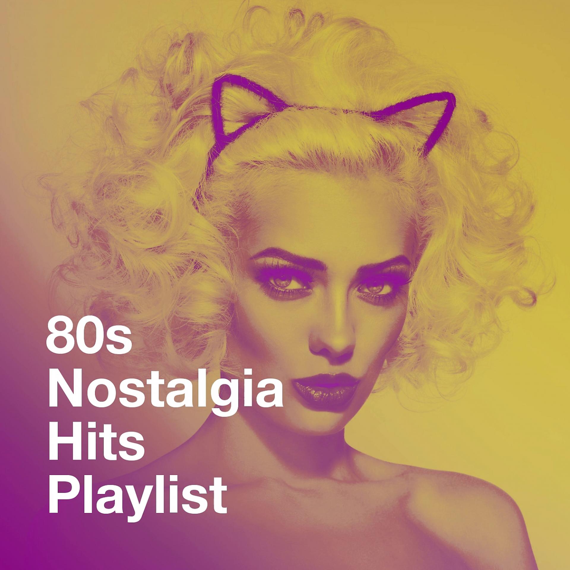 Постер альбома 80S Nostalgia Hits Playlist