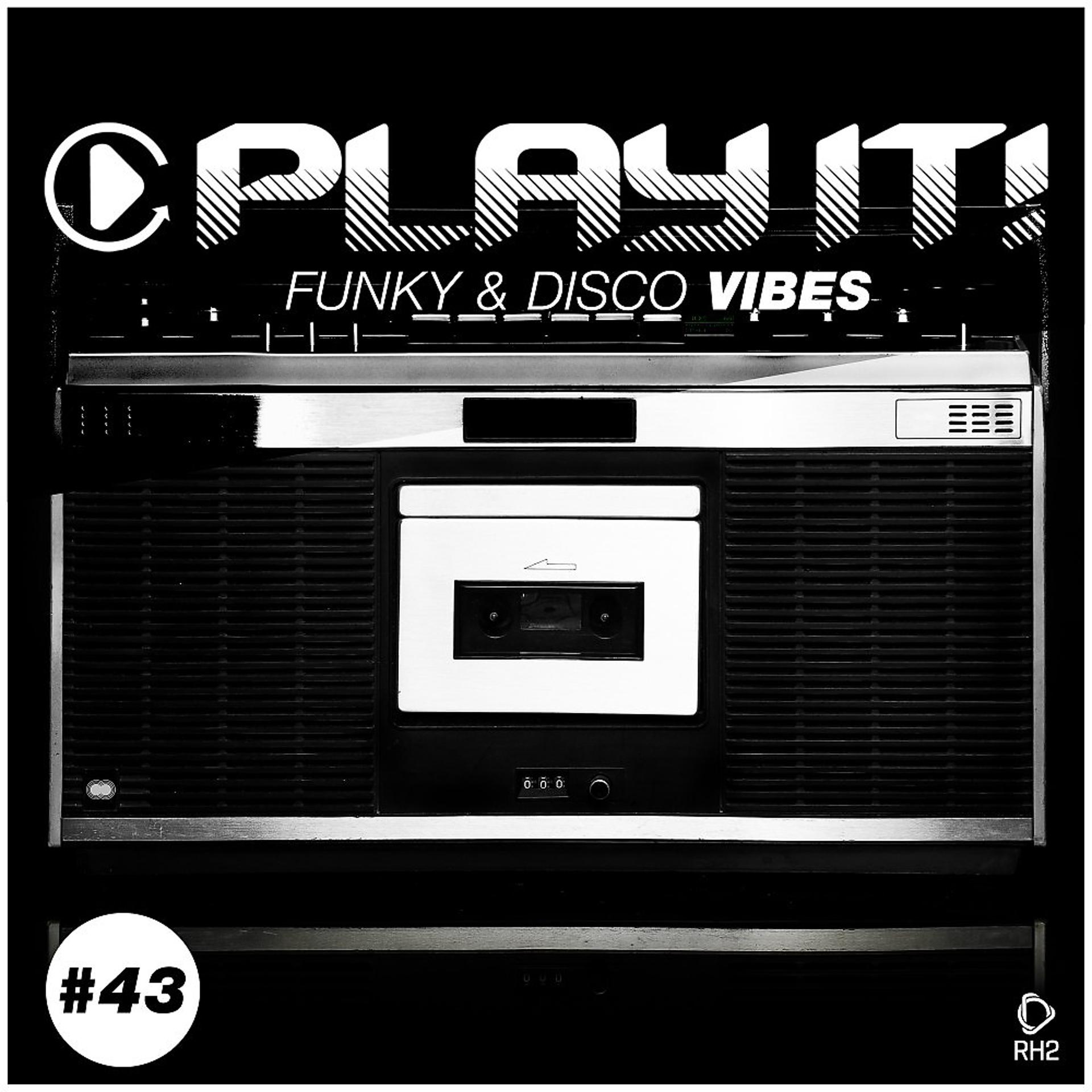 Постер альбома Play It!: Funky & Disco Vibes, Vol. 43