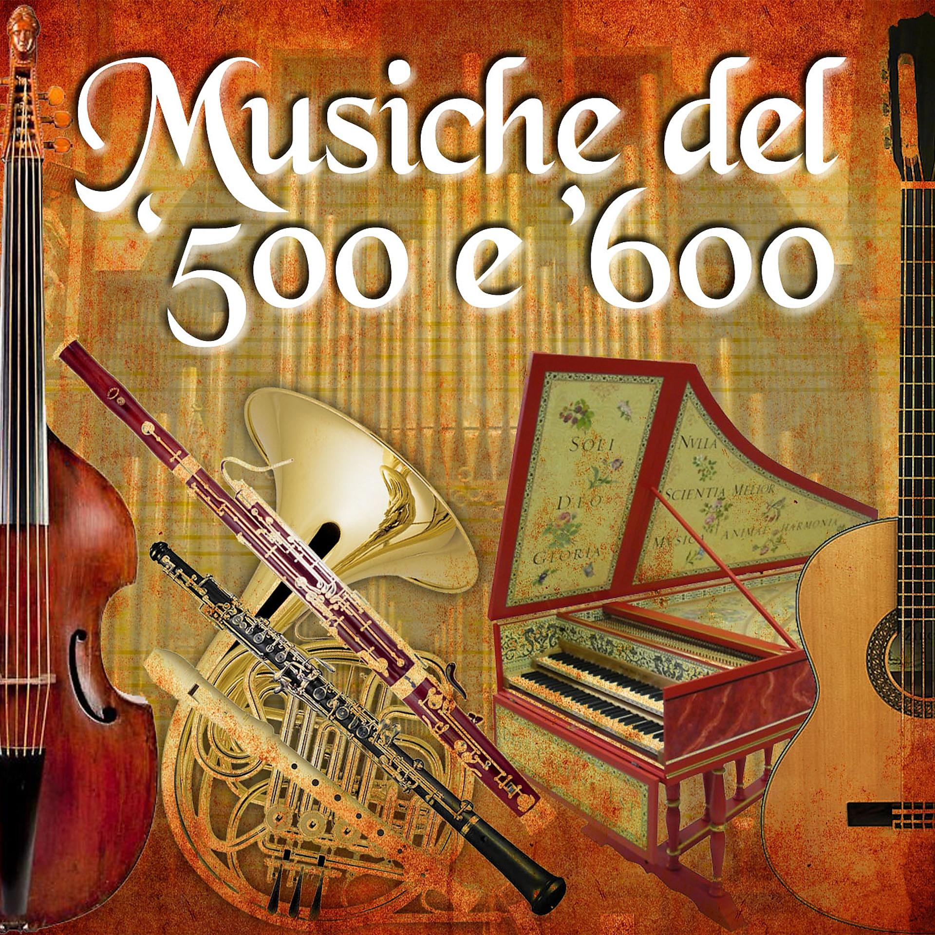 Постер альбома Musiche del 500 e 600