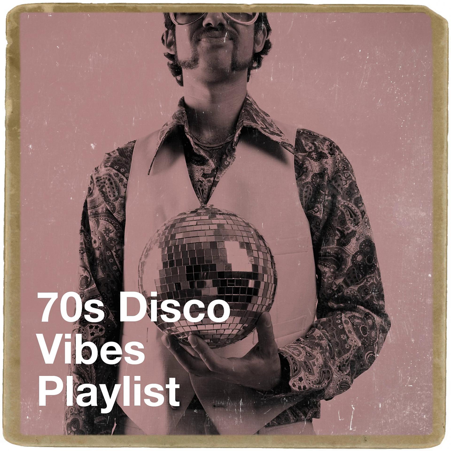 Постер альбома 70S Disco Vibes Playlist