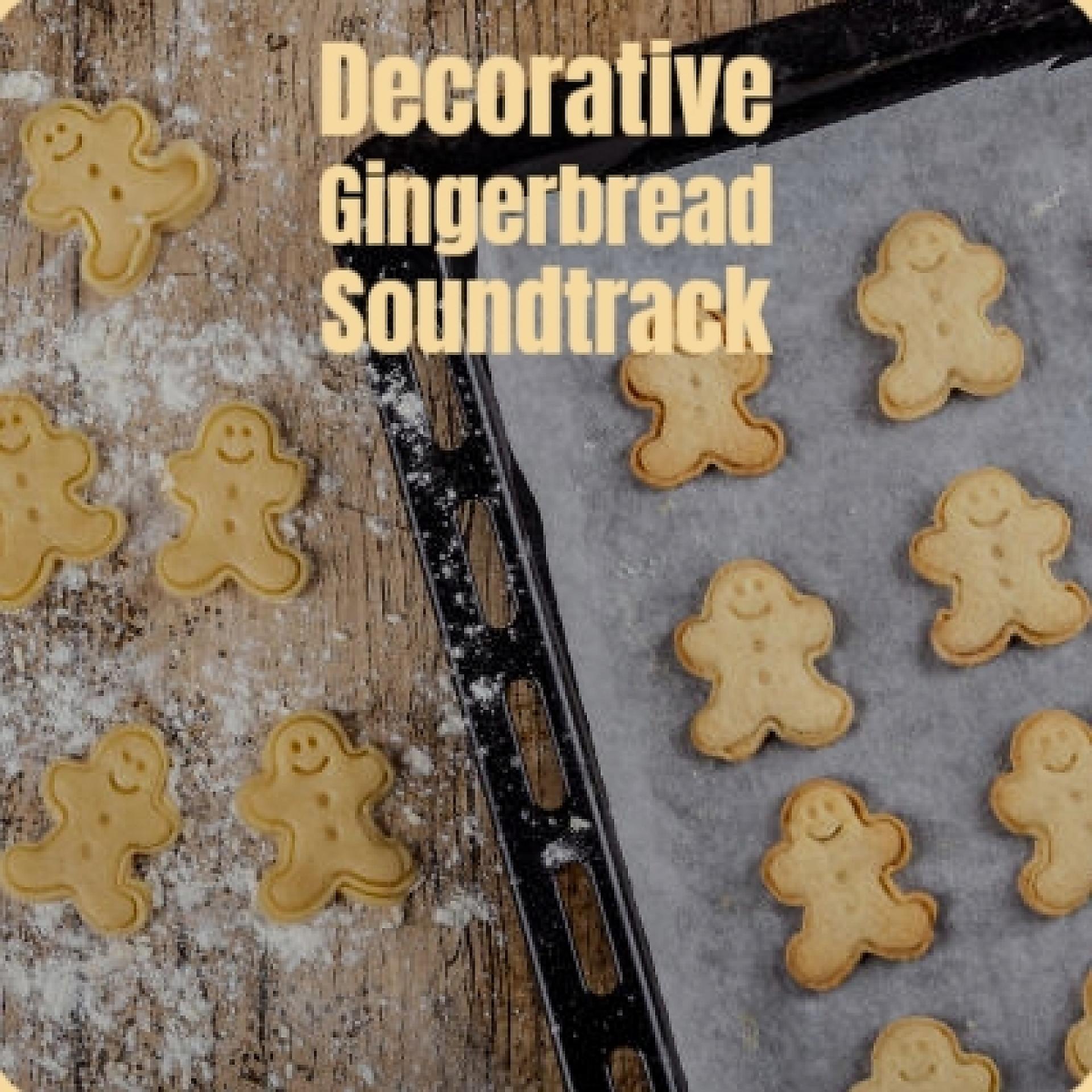 Постер альбома Decorative Gingerbread Soundtrack