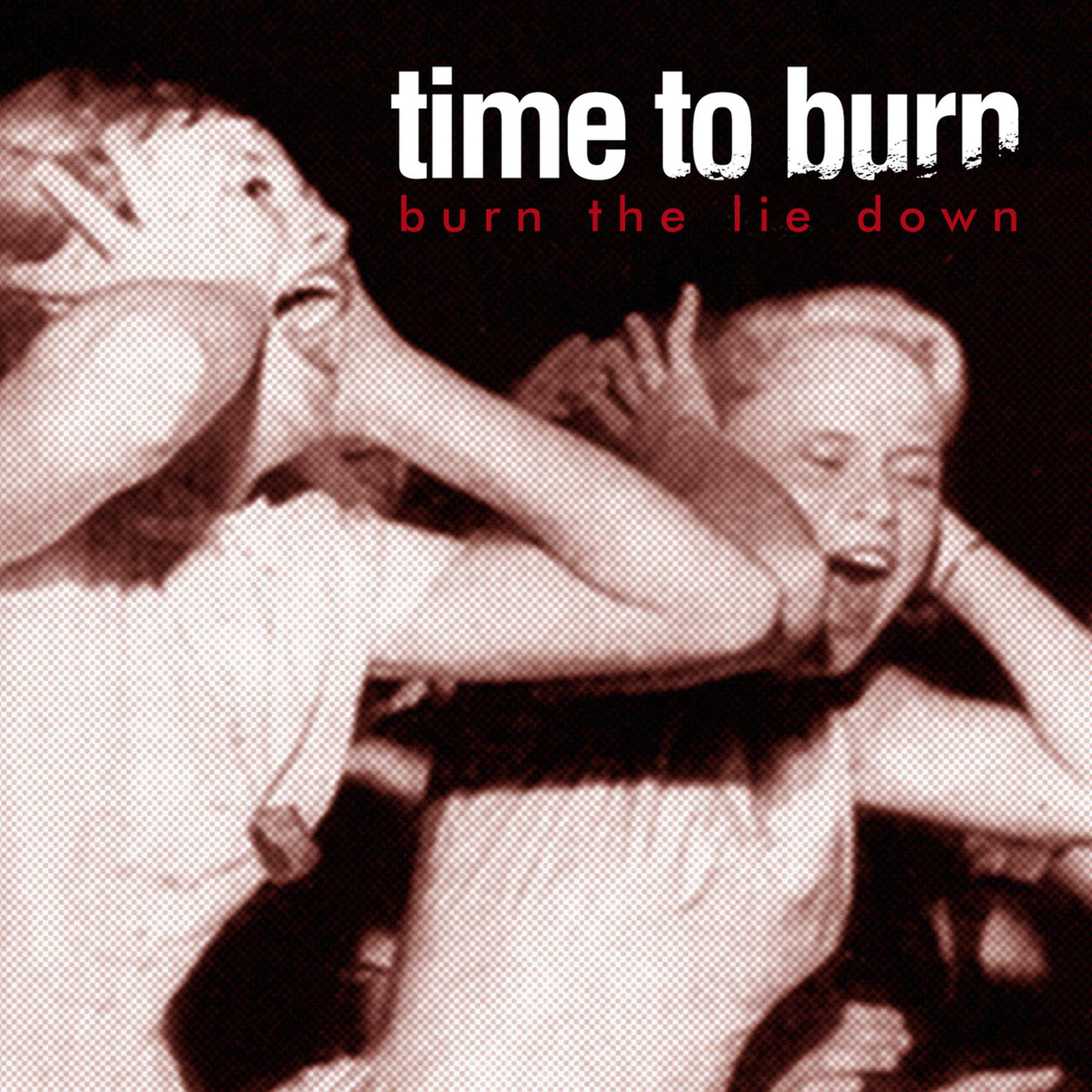 Постер альбома Burn the Lie Down - EP