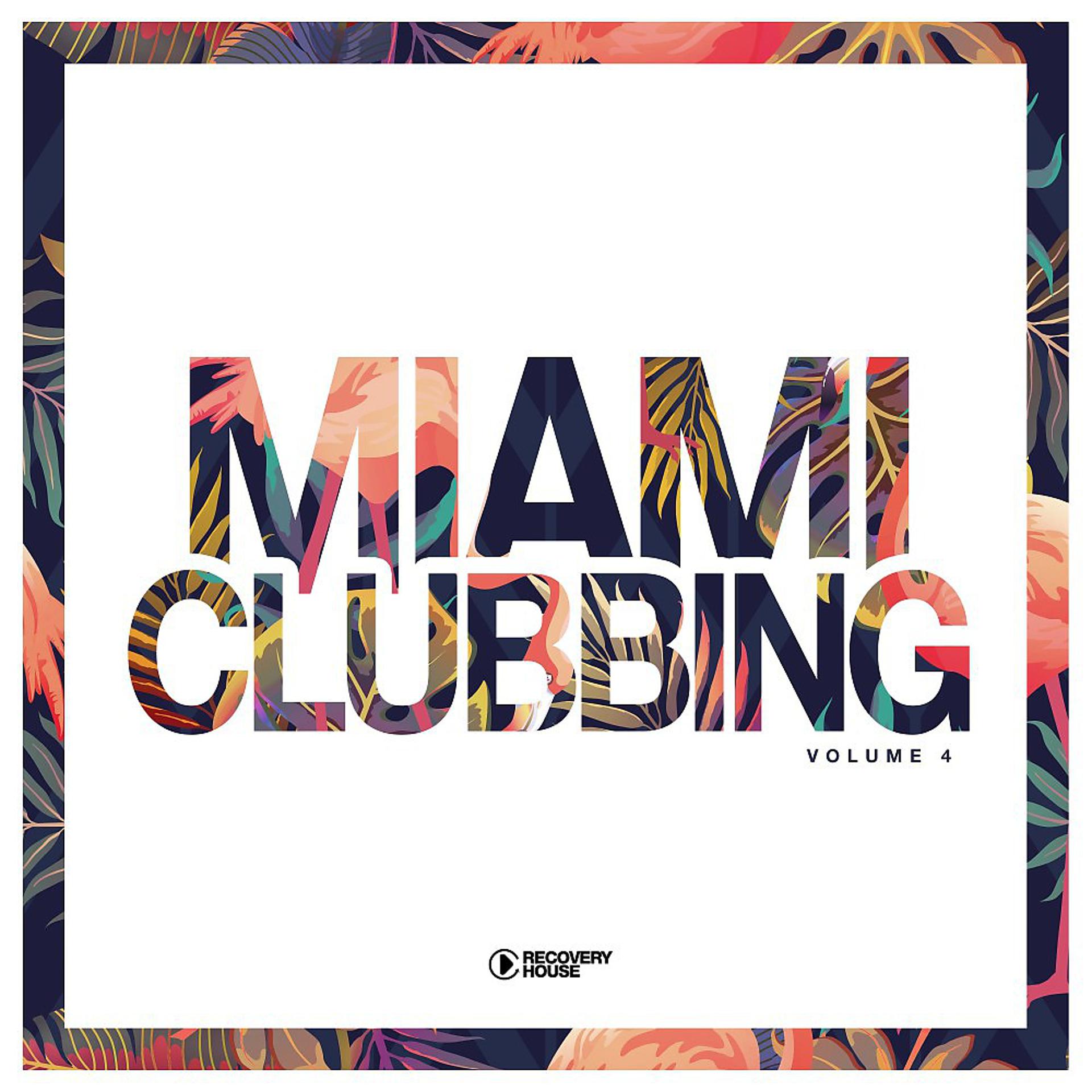 Постер альбома Miami Clubbing, Vol. 4