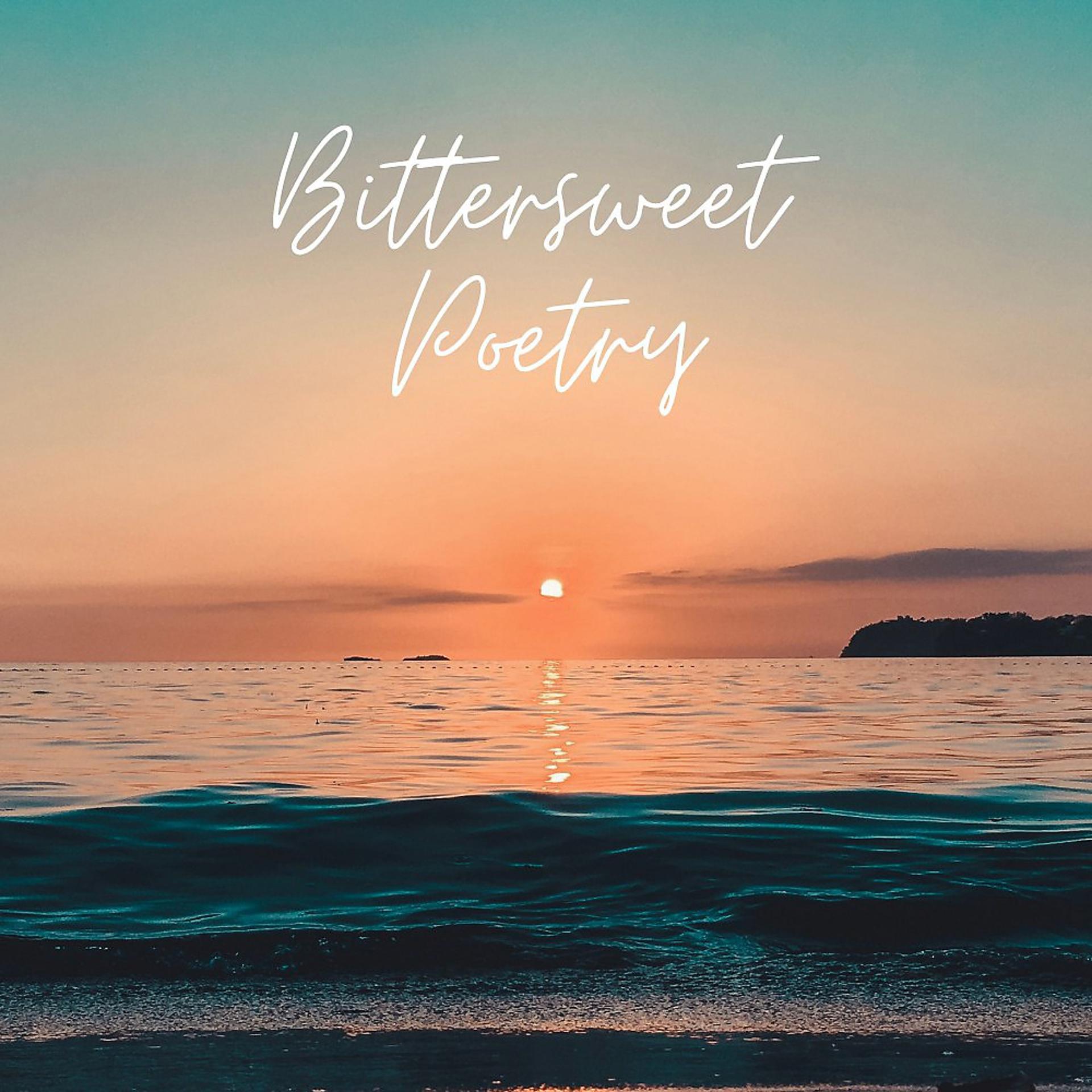 Постер альбома Bittersweet Poetry